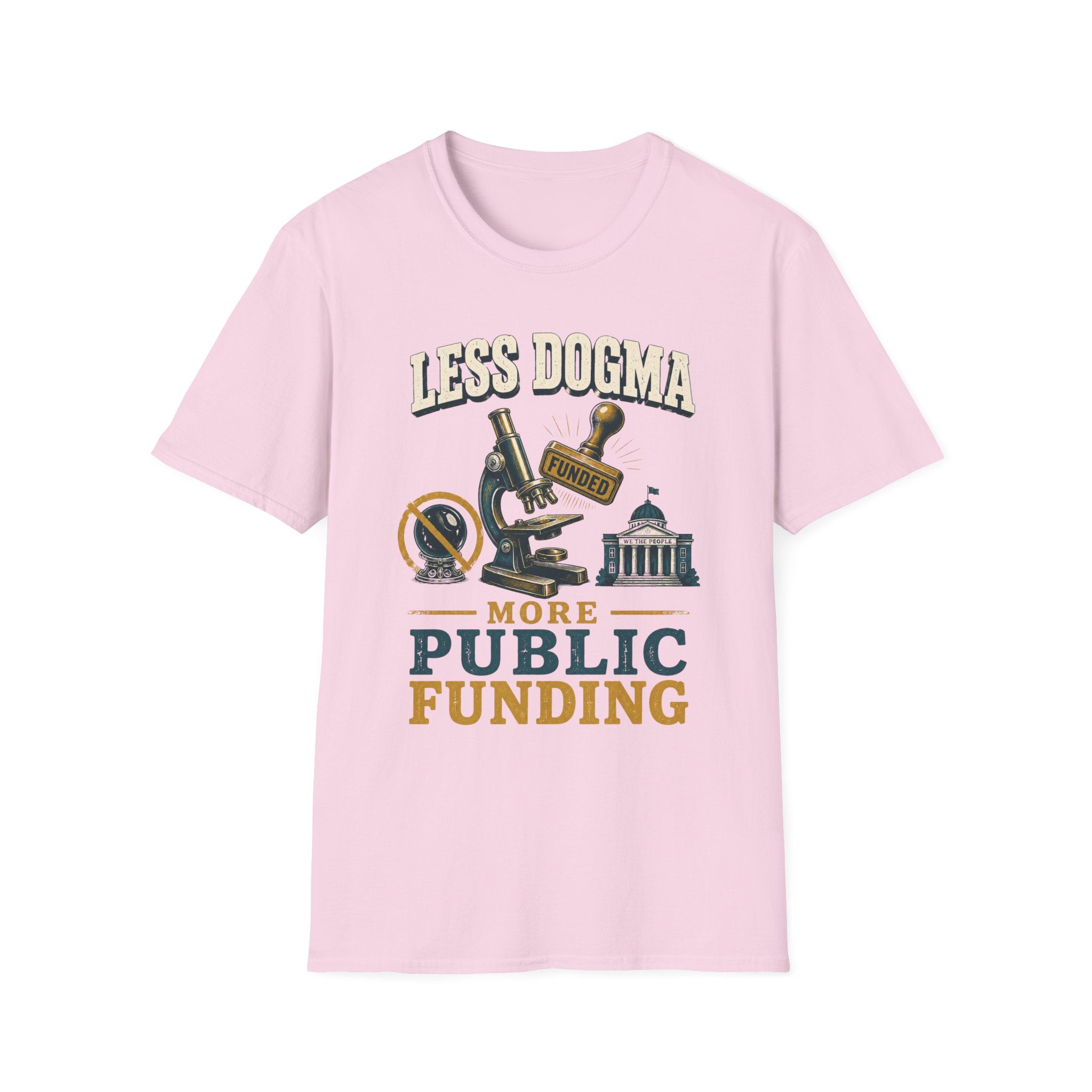 "Less Dogma, More Public Funding" Vintage Science Design