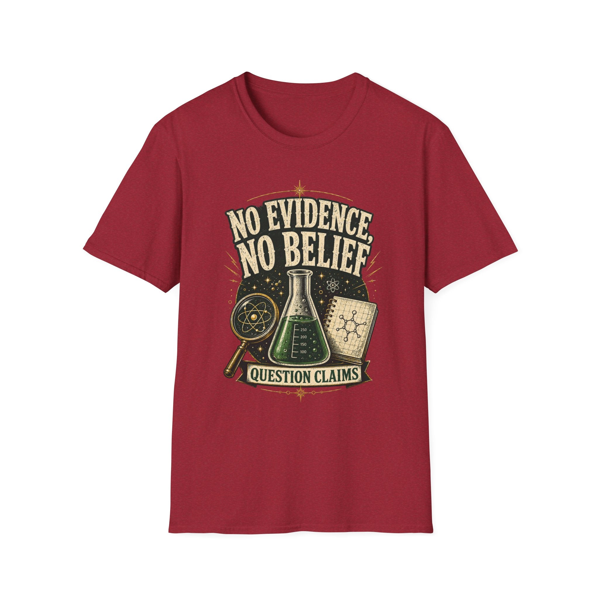 No Evidence No Belief Science T-Shirt — Question Claims Graphic Tee