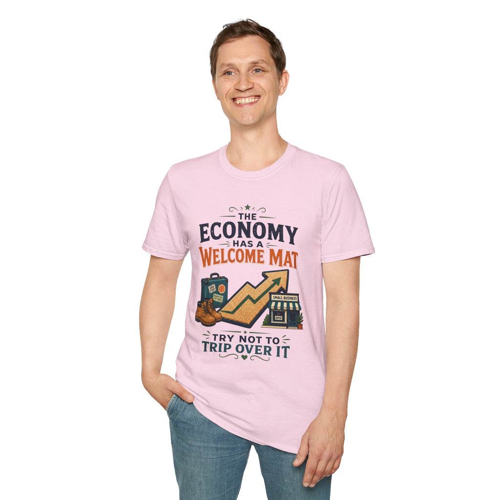 T-Shirt — "The Economy Has a Welcome Mat" Graphic Tee