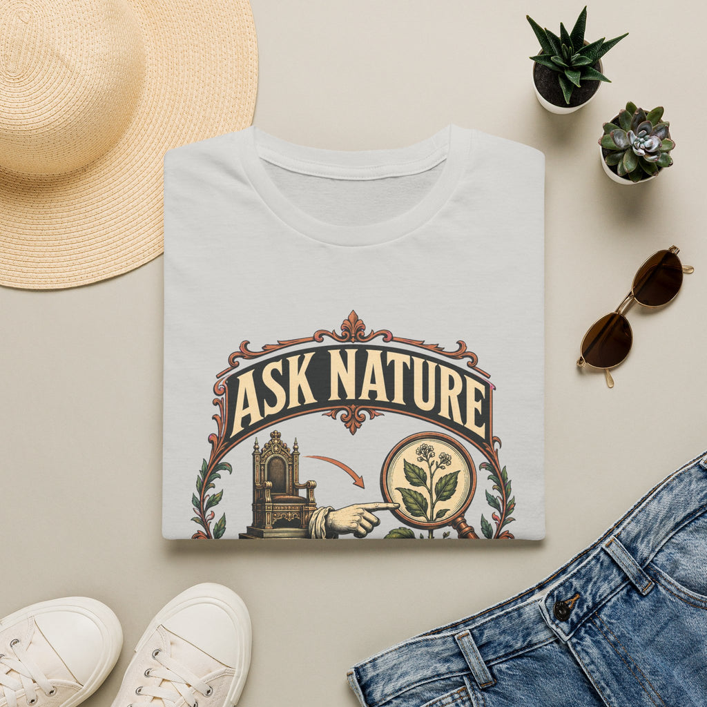 Ask Nature T-Shirt — Botanical 'Ask Nature Not Authority' Eco Graphic Tee