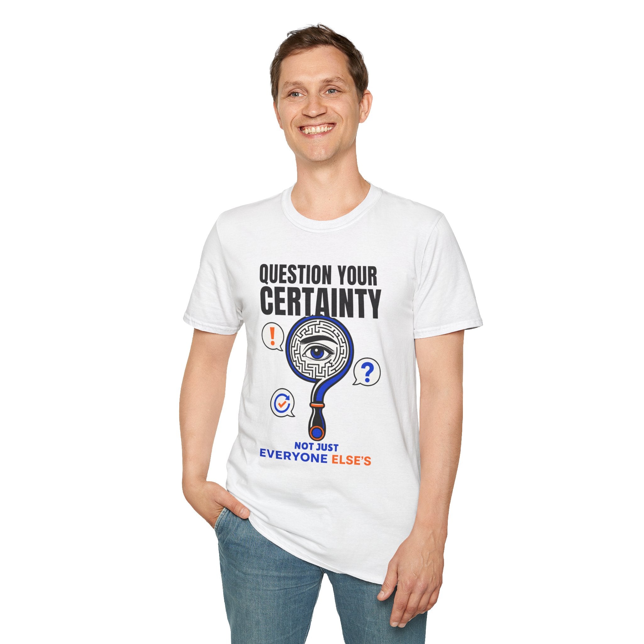 Question Your Certainty T-Shirt — Skeptical Eye Graphic Tee