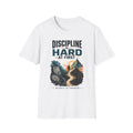 T-Shirt — "Discipline Is Hard at First" Motivational Graphic Tee