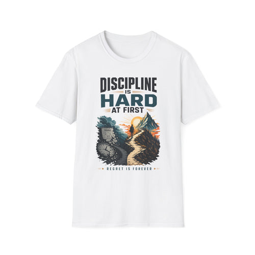 "Discipline Is Hard at First" Motivational Graphic Tee