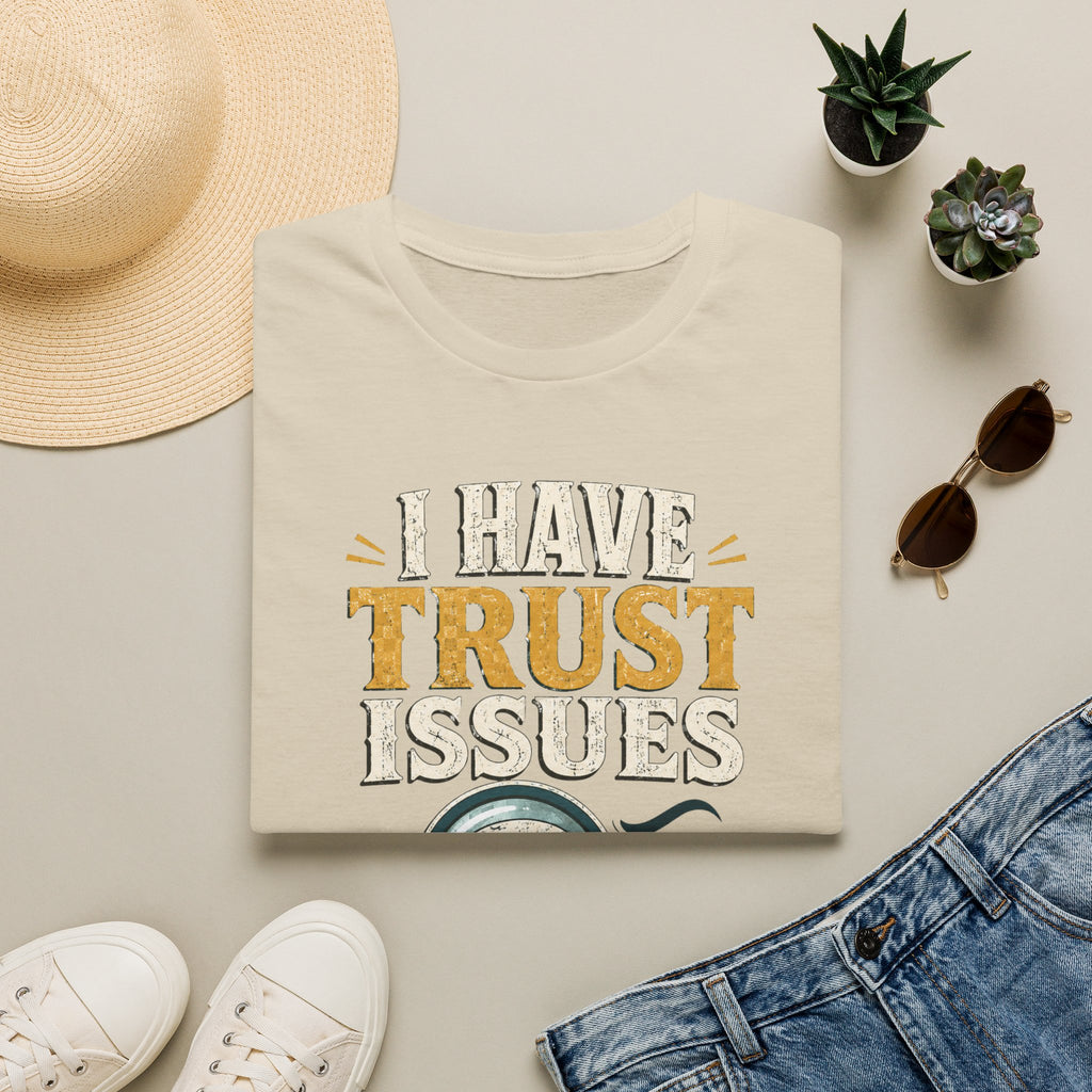 I Have Trust Issues T-Shirt — Funny Detective Magnifying Glass Tee
