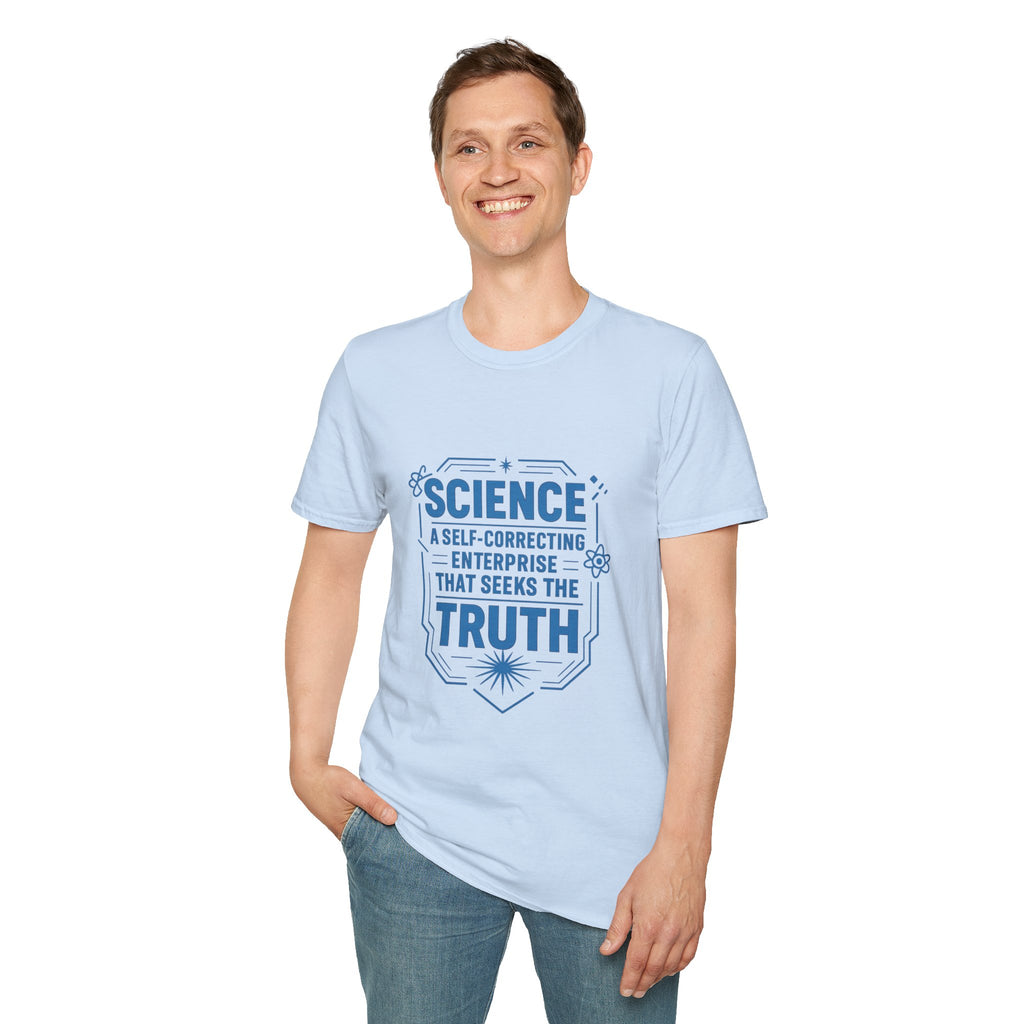 Science T-Shirt — “Science: A Self-Correcting Enterprise That Seeks the Truth”
