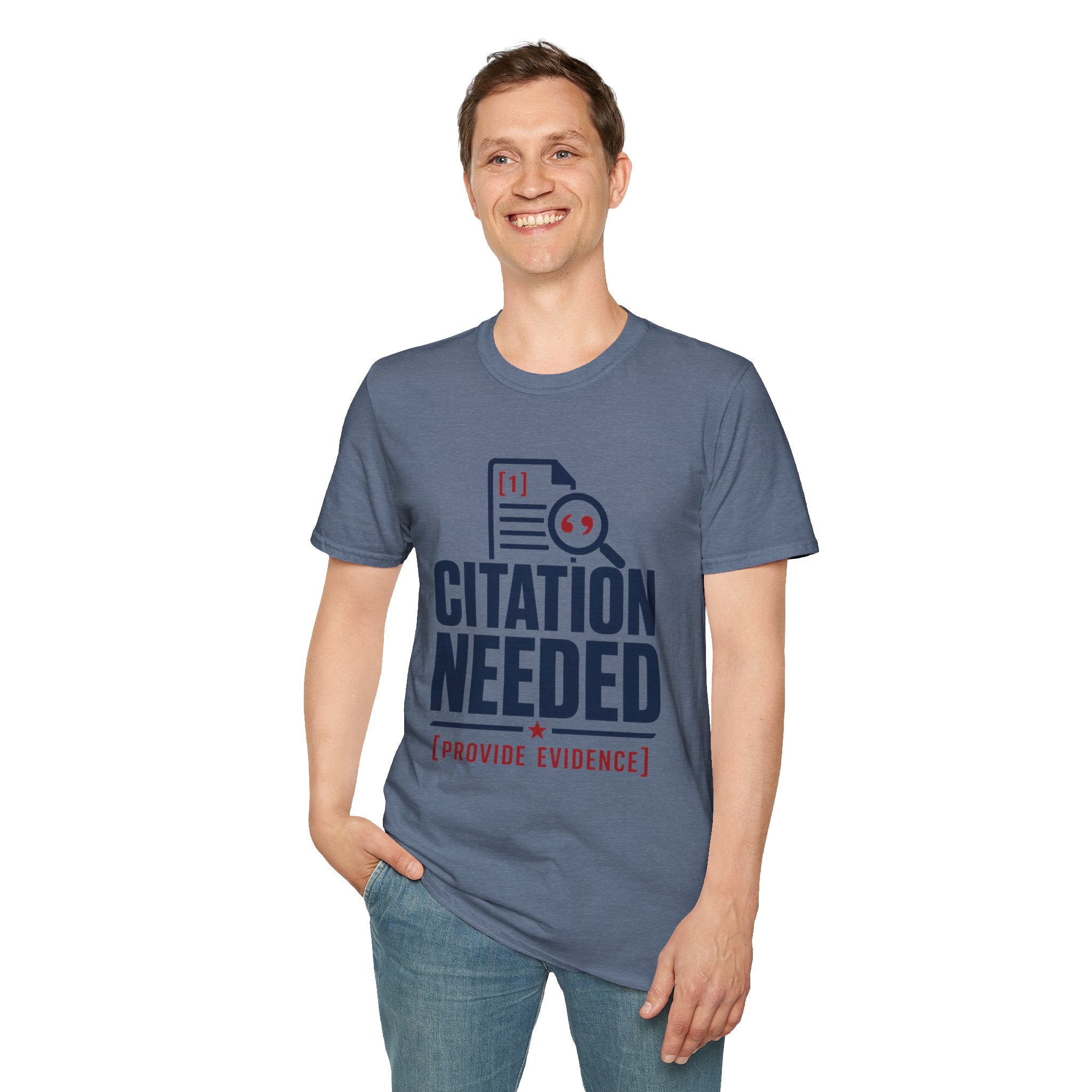 Citation Needed T-Shirt — Funny Academia Research Shirt (Provide Evidence)