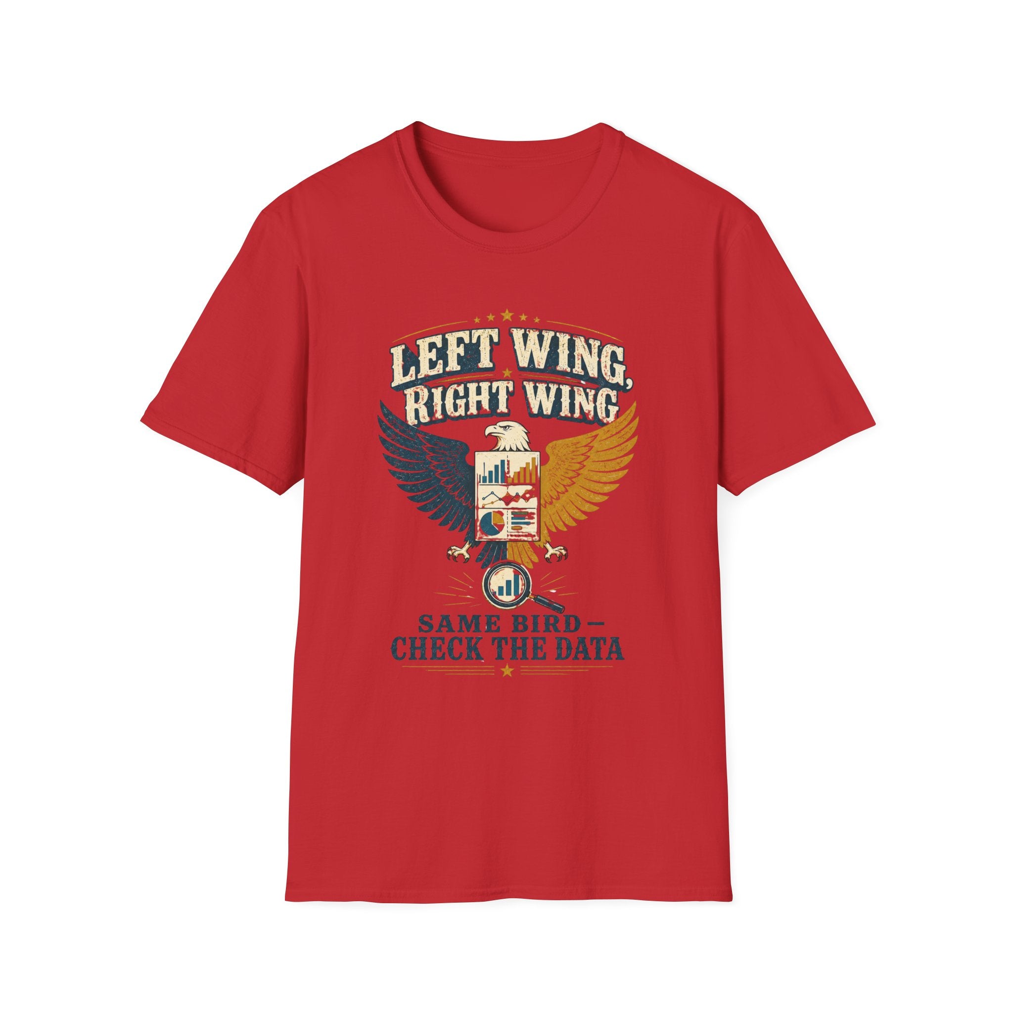 Left Wing Right Wing T-Shirt — "Same Bird, Check The Data" Graphic Tee