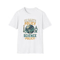 Climate Policy Tee — "Climate Policy Is Science Policy" Graphic T-Shirt