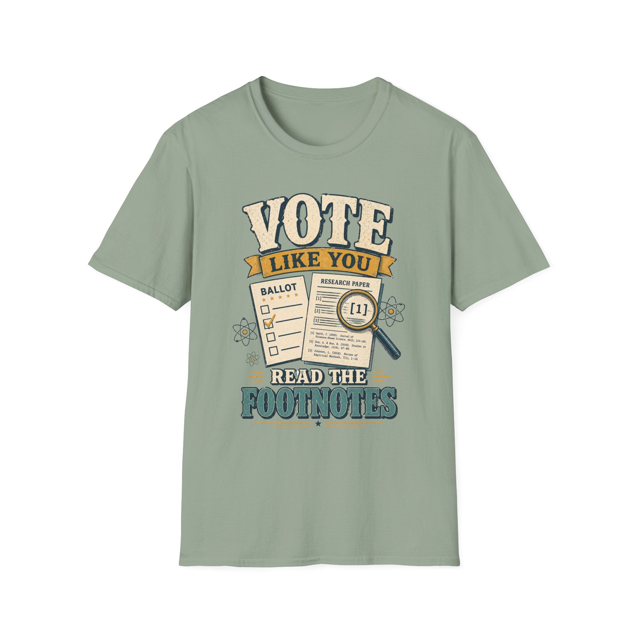 Vote Like You Read the Footnotes T-Shirt — Political Awareness Voter Tee