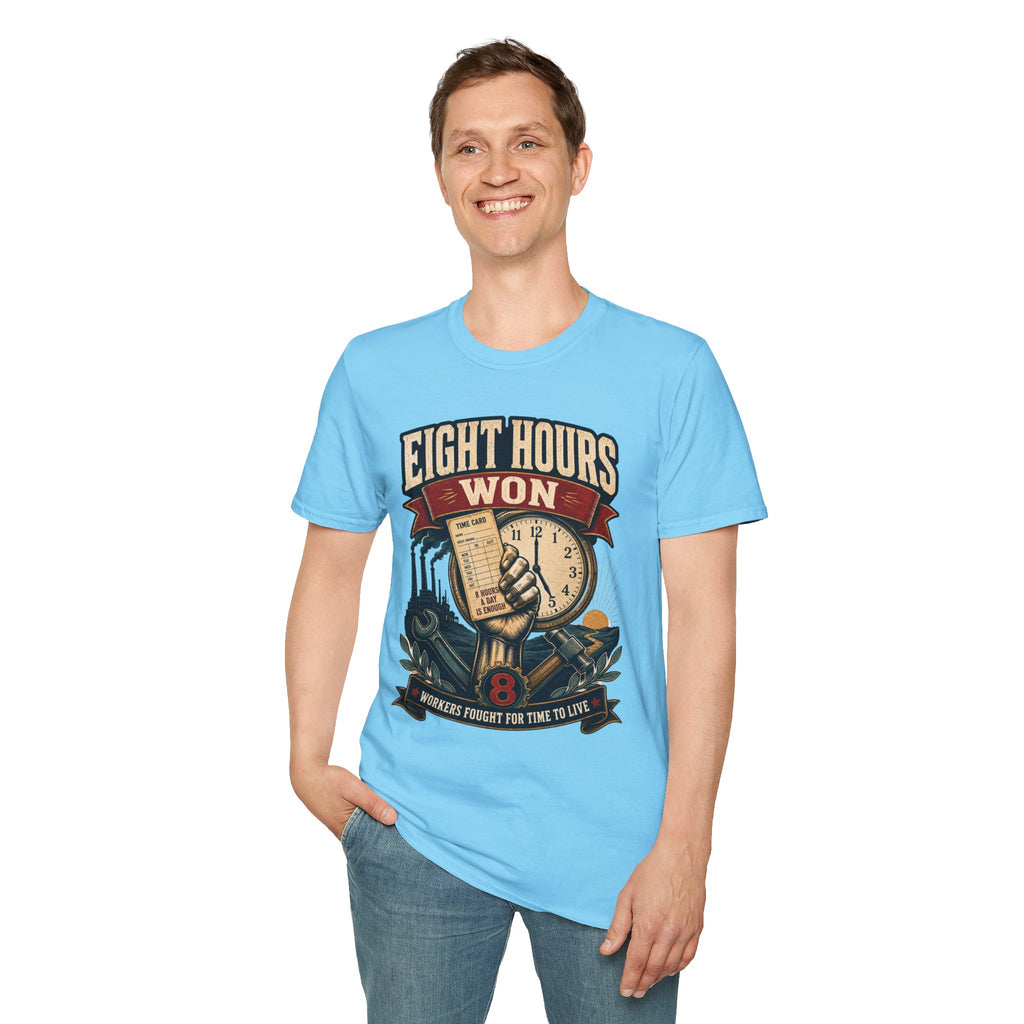 Eight Hours Won T-Shirt — Labor Day Vintage Union Work Shirt