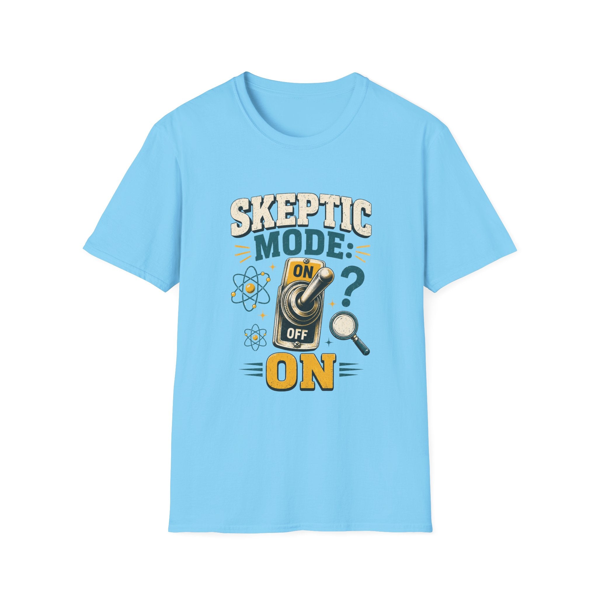 Skeptic Mode T-Shirt — 'Skeptic Mode: On' Science & Inquiry Tee