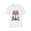 Care Before Profit T-Shirt – Healthcare Is A Human Right Tee