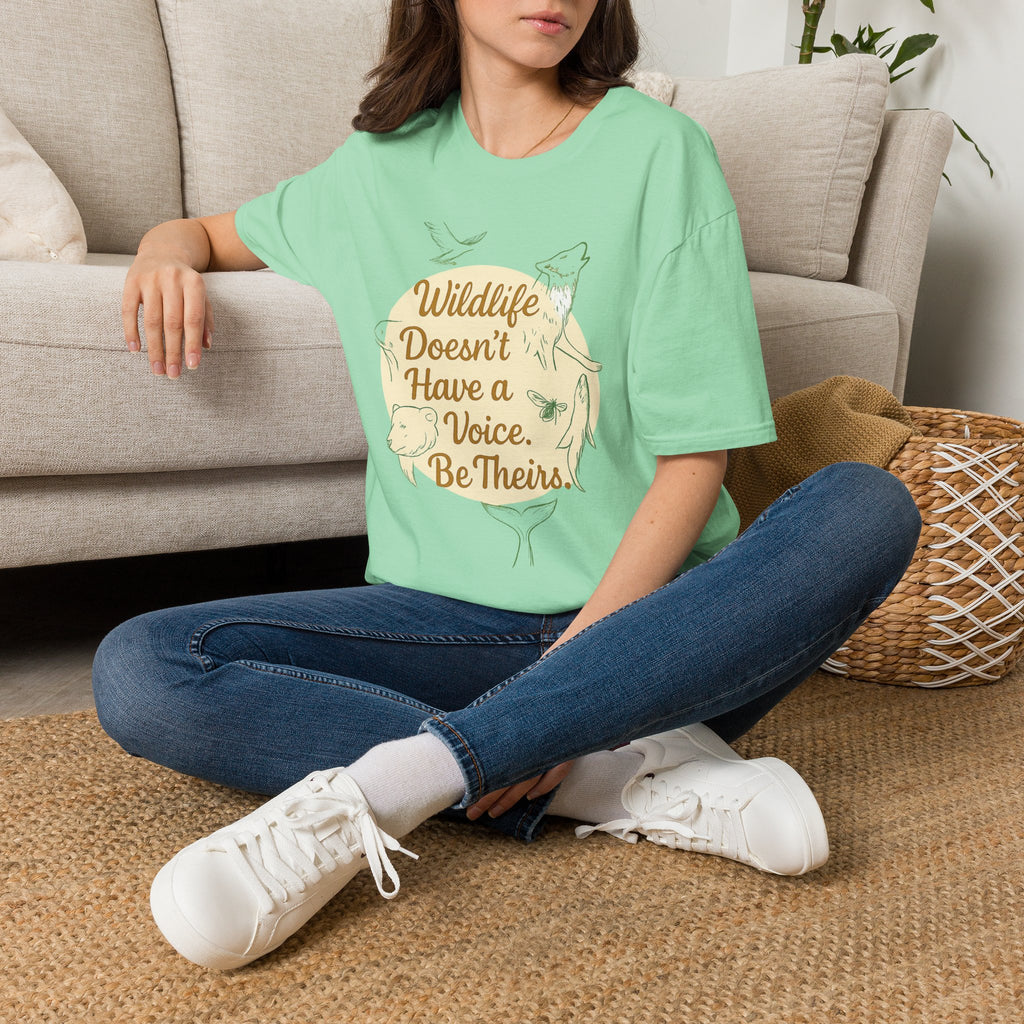 Wildlife Doesn't Have a Voice Be Theirs T-Shirt