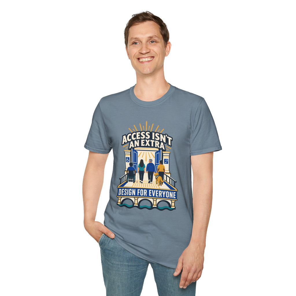 Access Isn't An Extra T-Shirt — "Design for Everyone" Accessibility Tee
