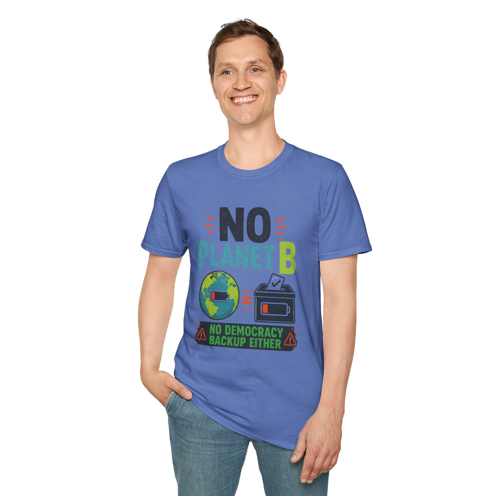 No Planet B T-Shirt — Eco Activist Climate Change Tee