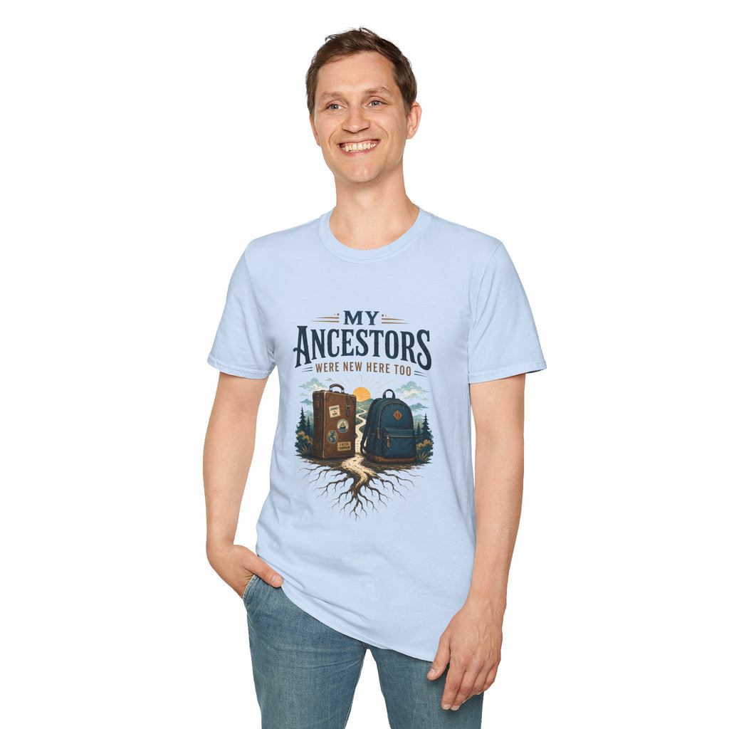 T-Shirt — "My Ancestors Were New Here Too" Vintage Travel Roots Tee