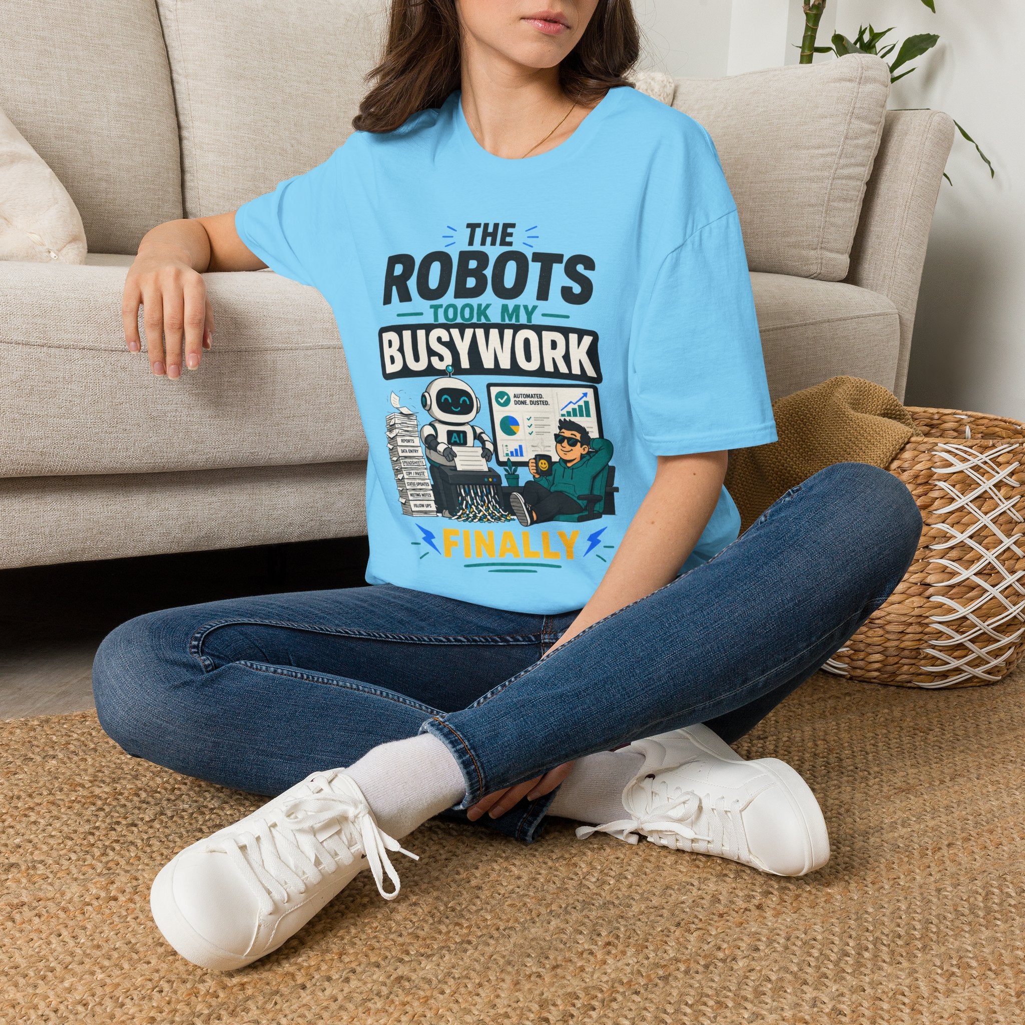 Robots Took My Busywork T‑Shirt — Funny Automation & AI Humor Tee