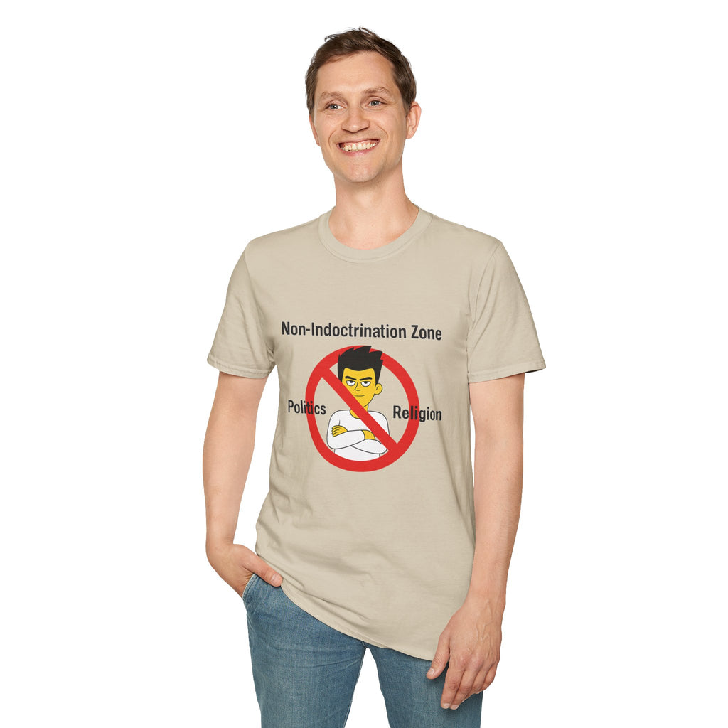 Non‑Indoctrination Zone T-Shirt — No Politics or Religion Graphic Tee