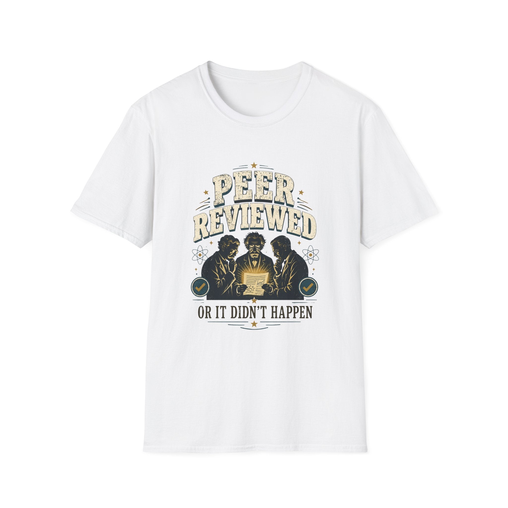 Peer Reviewed T-Shirt — "Peer Reviewed or It Didn’t Happen" Science Humor Tee