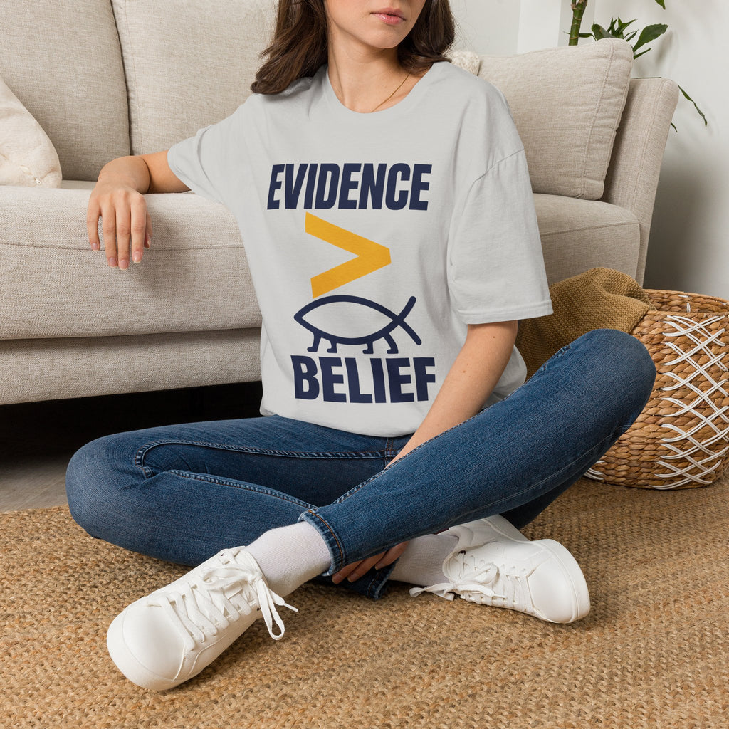 Evidence greater than belief T-Shirt