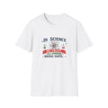Science T-Shirt — "In Science We Trust, All Others Bring Data" Graphic Tee