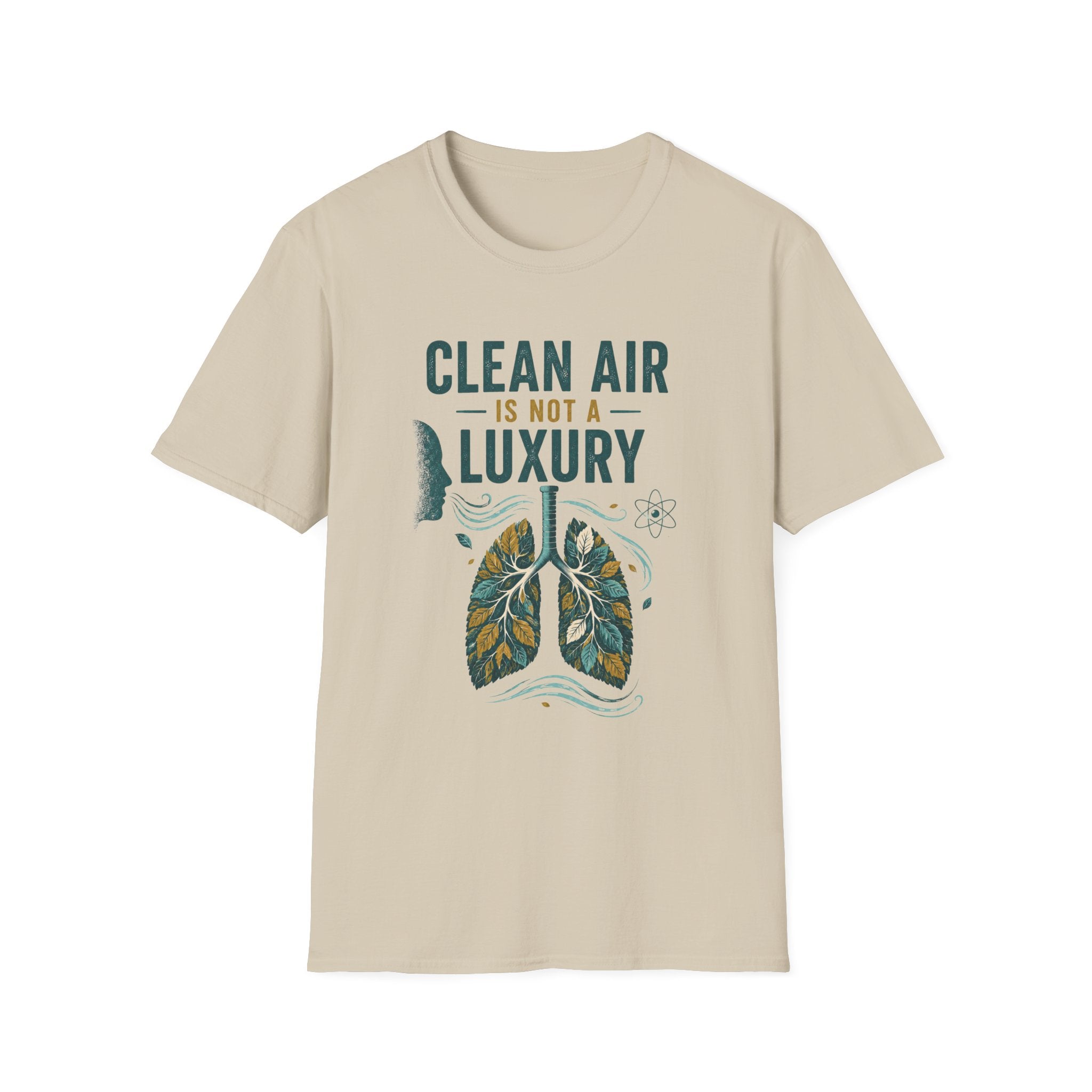 Clean Air Is Not a Luxury T-Shirt — Environmental Advocacy Tee