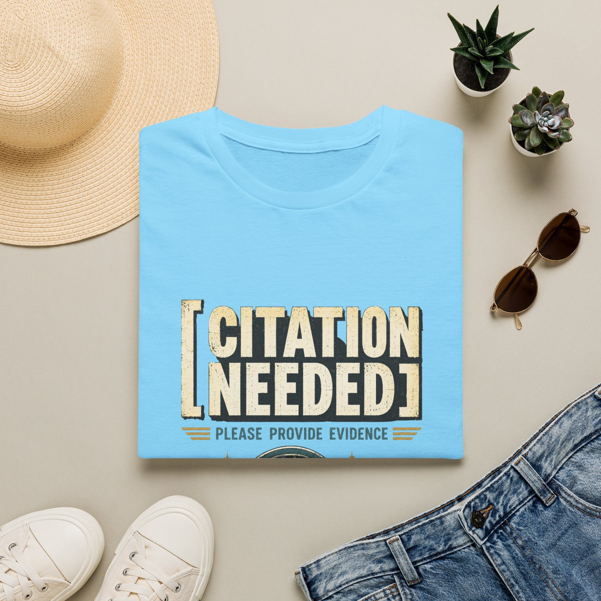 Citation Needed T-Shirt — "Please Provide Evidence" Graphic Tee