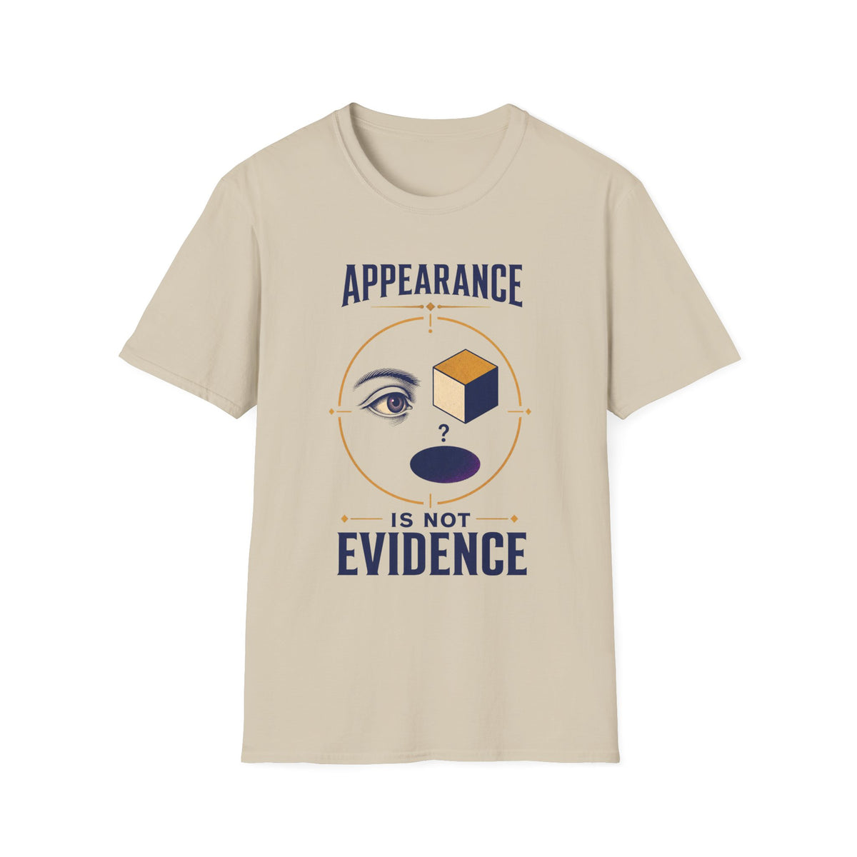 "Appearance Is Not Evidence" Graphic Tee