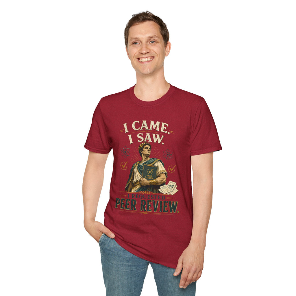 I Came, I Saw, I Requested Peer Review T-Shirt — Funny Scientist / Researcher Gift
