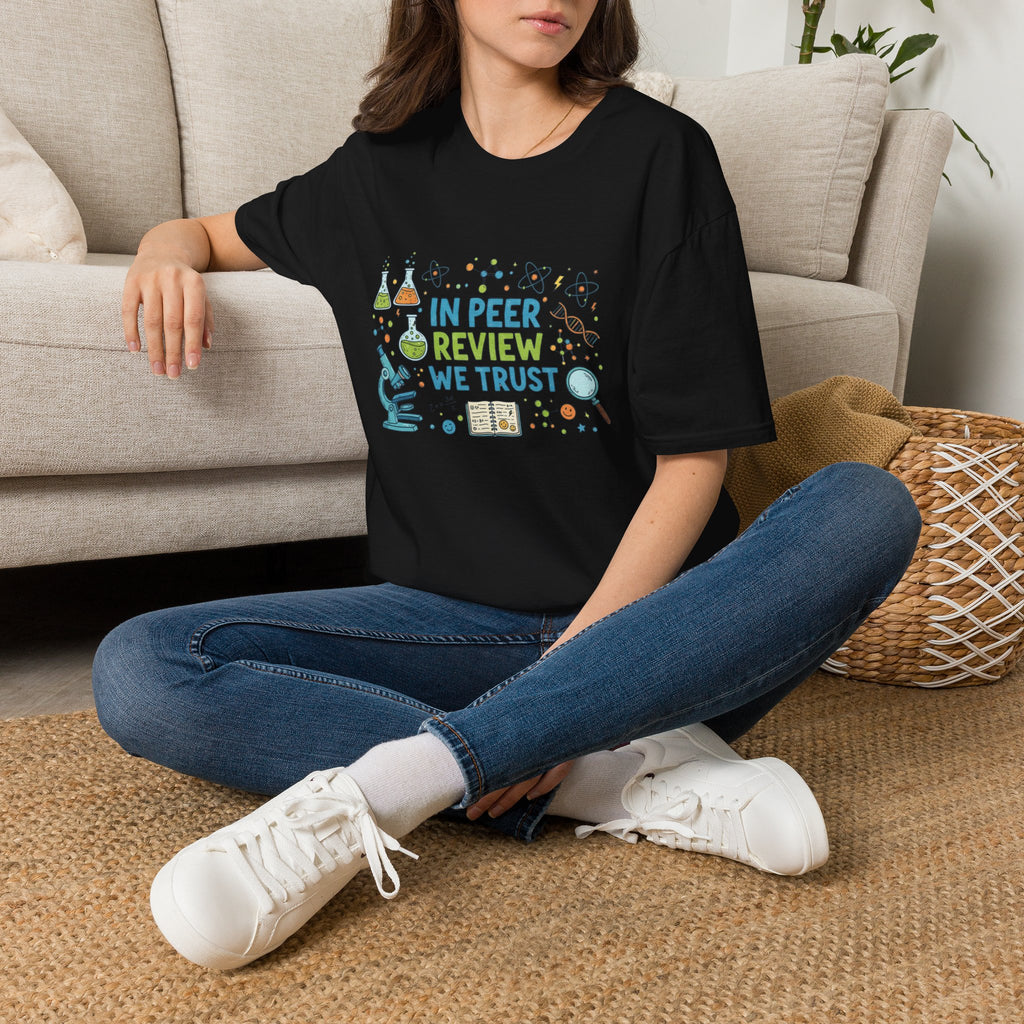 Science T-Shirt — "In Peer Review We Trust" Graphic Tee for Researchers & Science Lovers