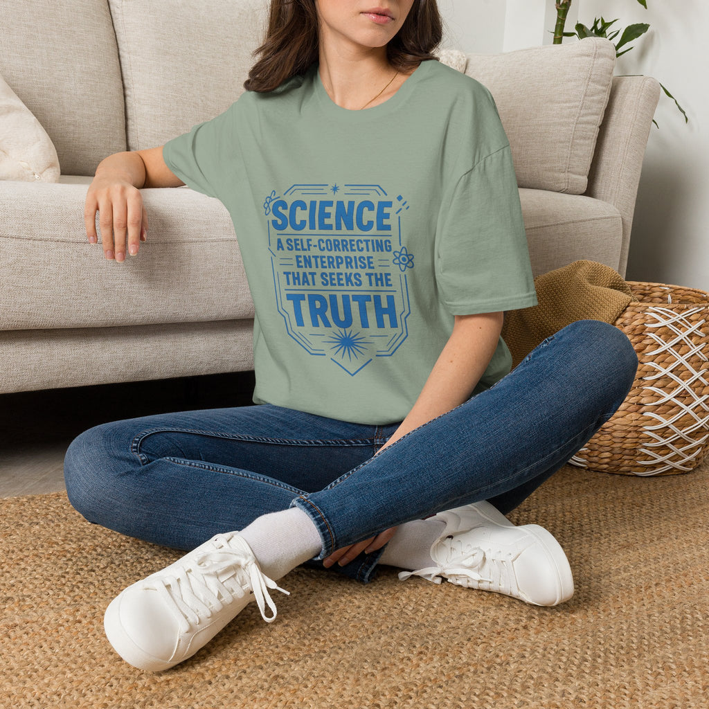 Science T-Shirt — “Science: A Self-Correcting Enterprise That Seeks the Truth”