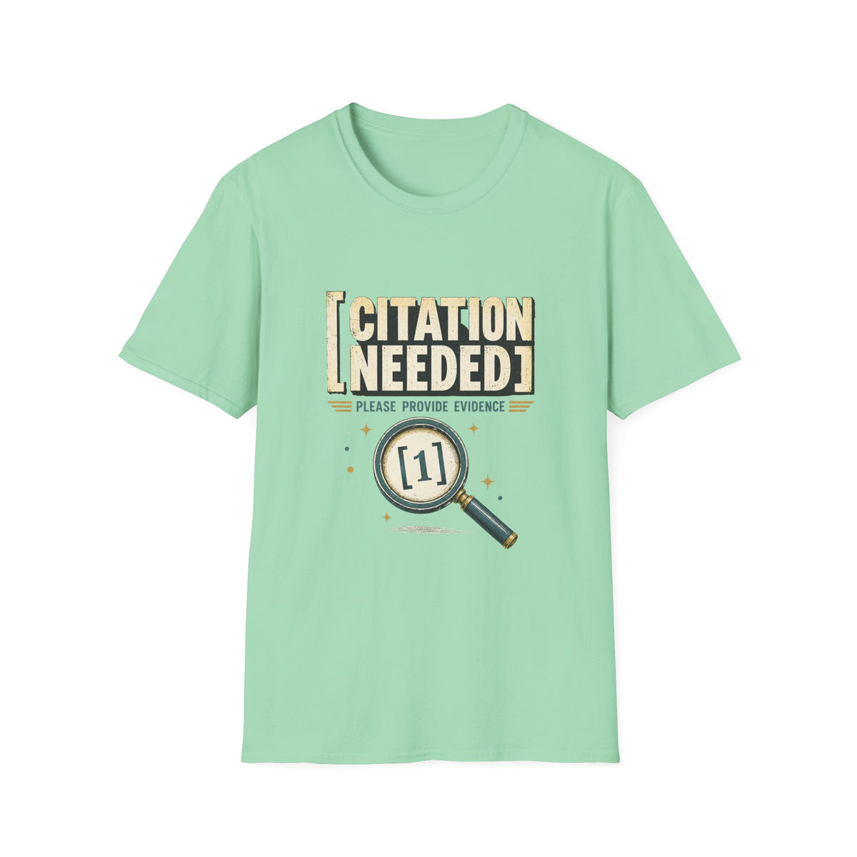 Citation Needed T-Shirt — Funny Skeptical Graphic Tee (“Please Provide Evidence”)