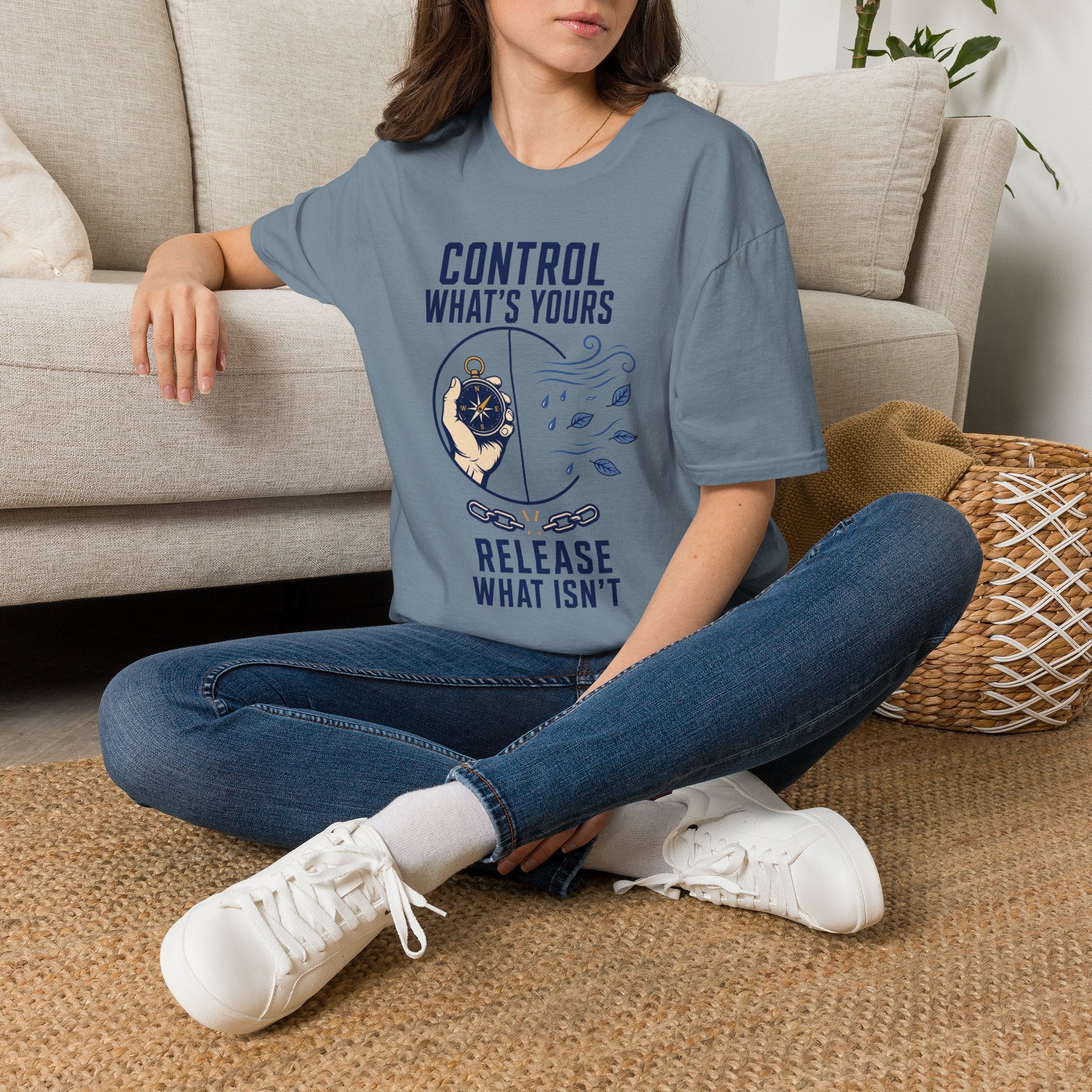 Control What's Yours T-Shirt — "Control What's Yours, Release What Isn't" Inspirational Tee