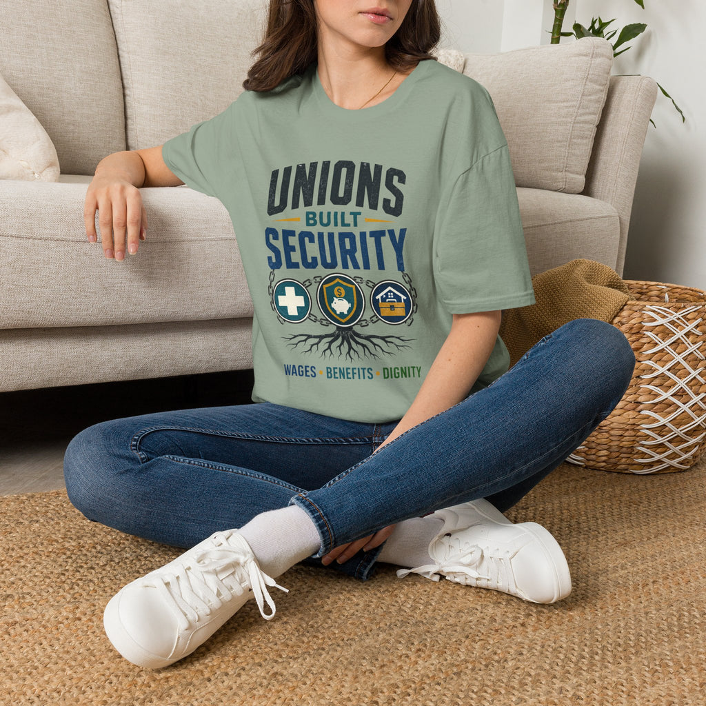 Unions Built Security T-Shirt — Labor Union Solidarity Shirt (Wages • Benefits • Dignity)