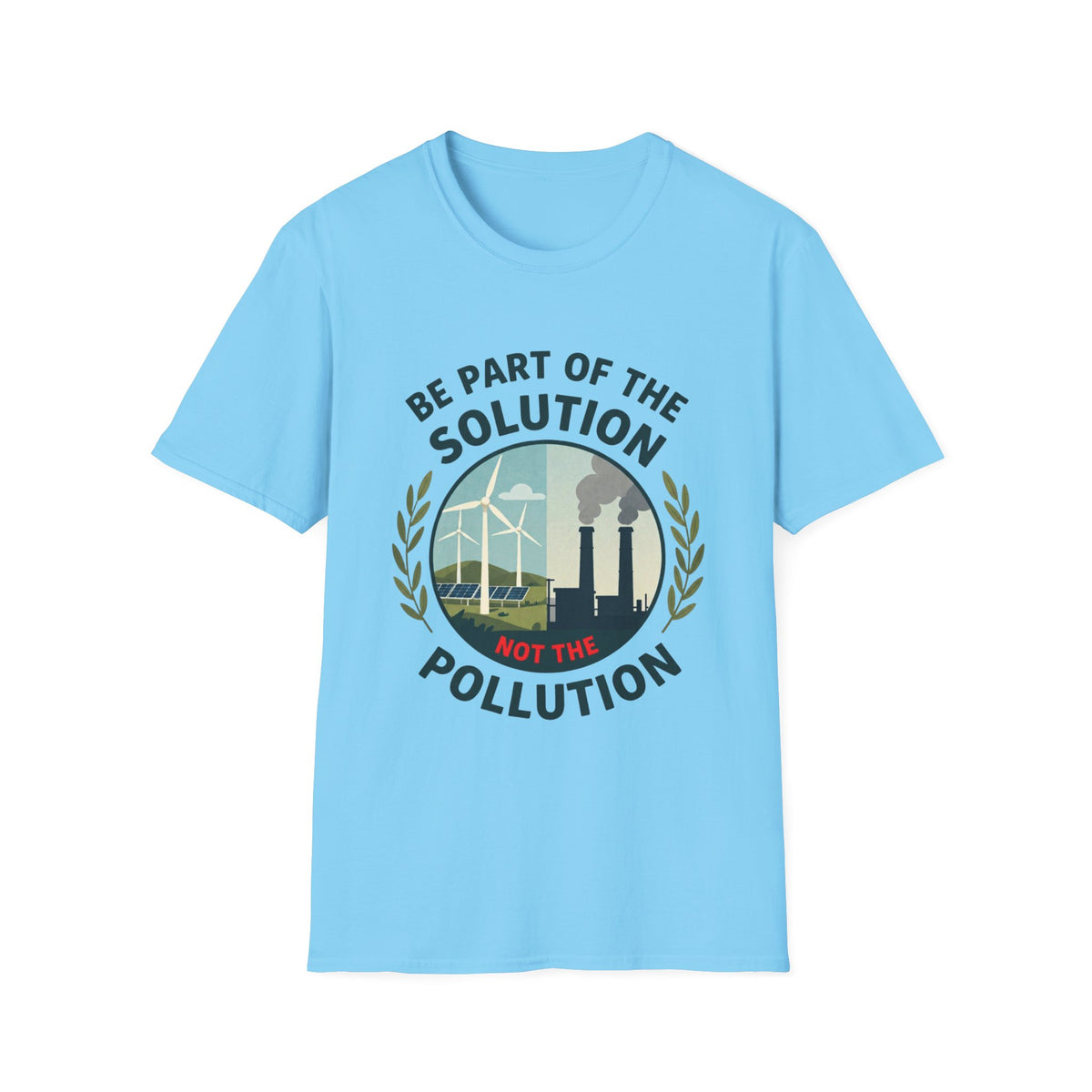 Be Part of the Solution T-Shirt — Eco-Friendly Climate Action Tee