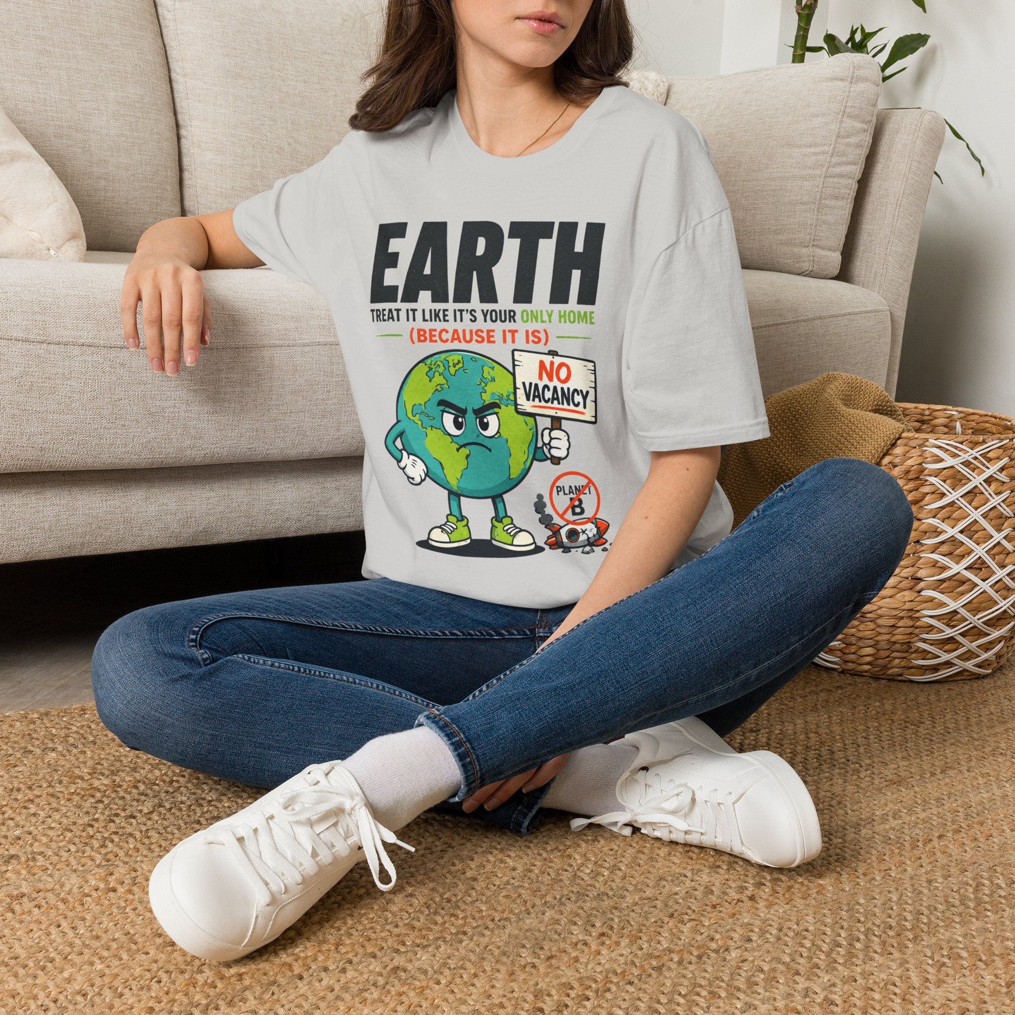 Earth "No Vacancy" T-Shirt — Treat It Like Your Only Home Eco Tee