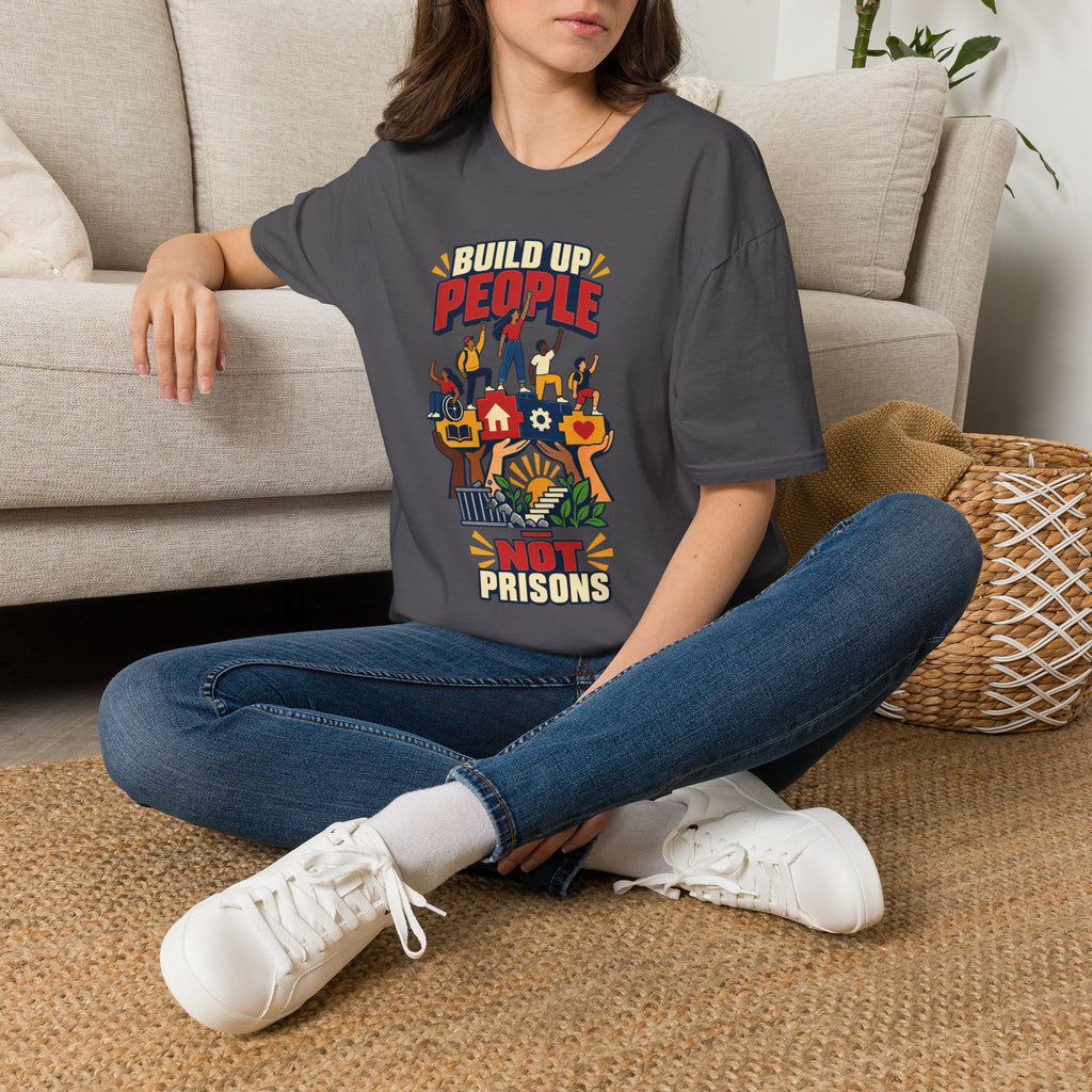 "Build Up People Not Prisons" Social Justice Graphic Tee