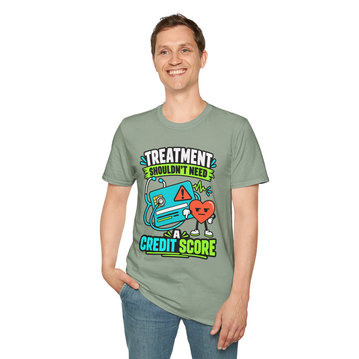 'Treatment Shouldn't Need Credit Score' Medical Justice Graphic Tee