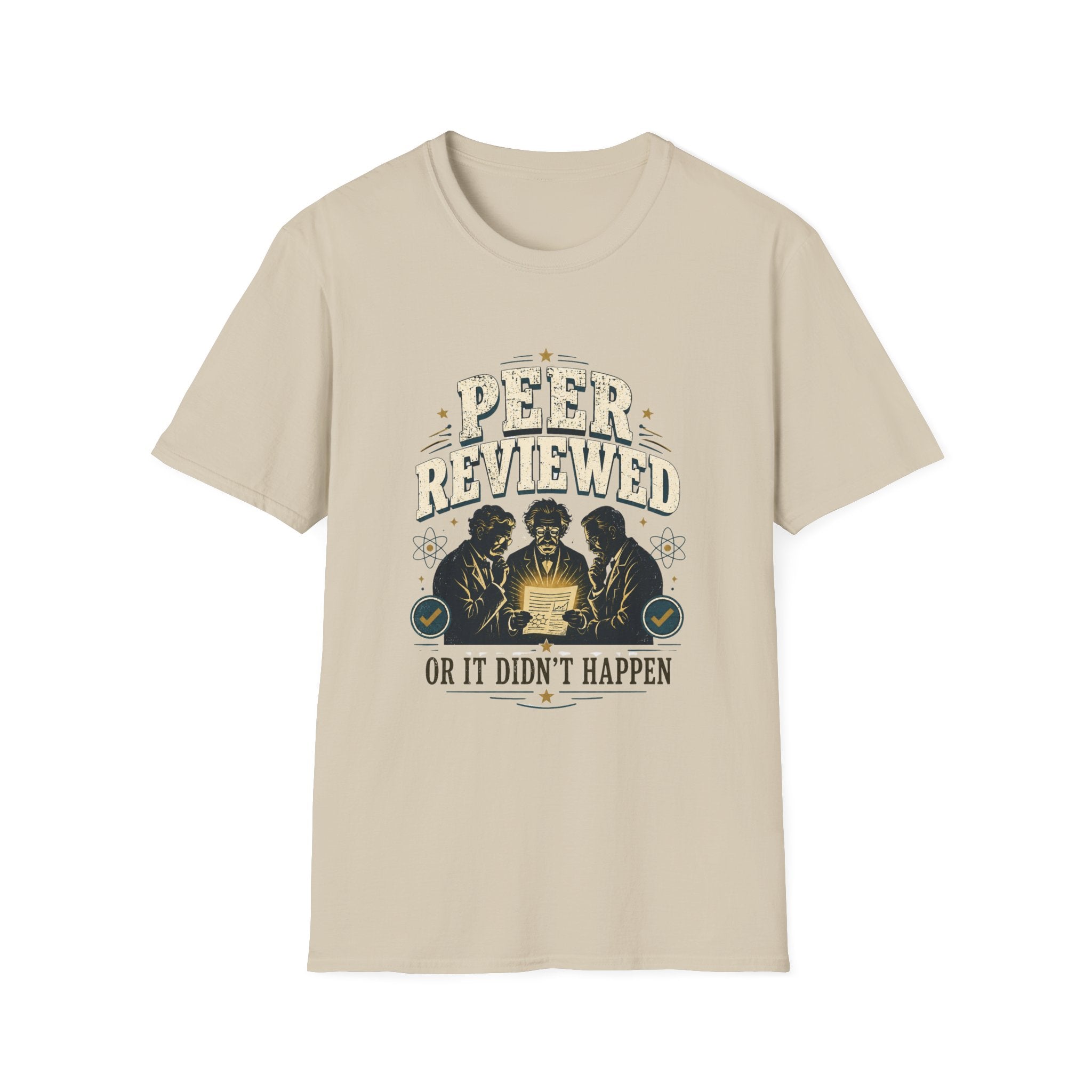 Peer Reviewed T-Shirt — "Peer Reviewed or It Didn’t Happen" Science Humor Tee