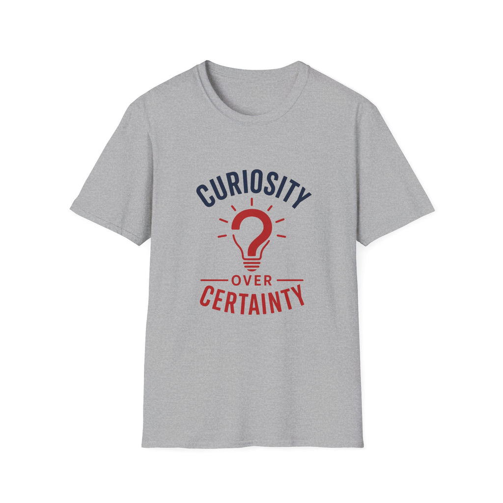 Curiosity Over Certainty T-Shirt — Inspirational Question Mark Graphic Tee