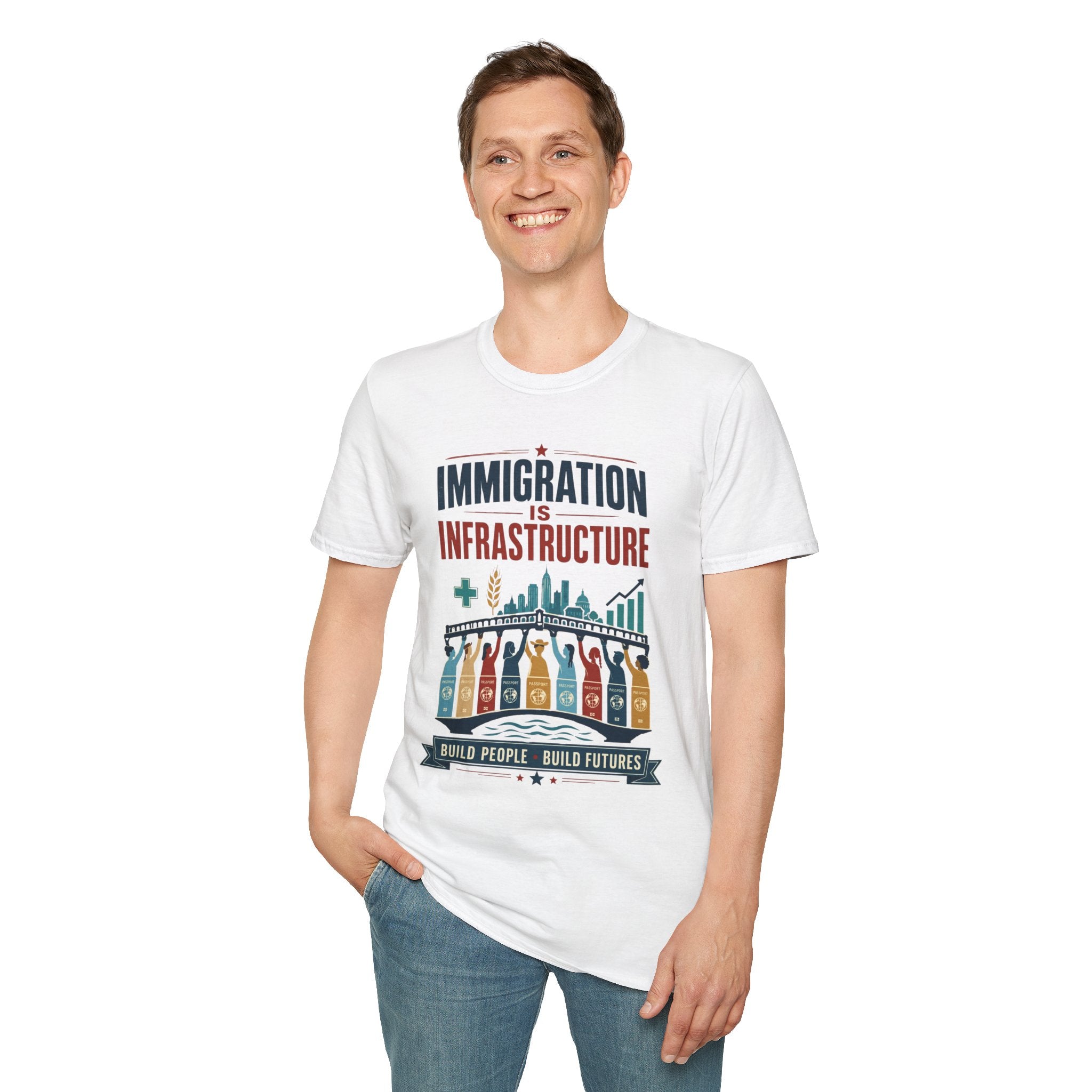 Immigration Is Infrastructure T-Shirt — Pro-Immigrant Advocacy Tee (Build People, Build Futures)