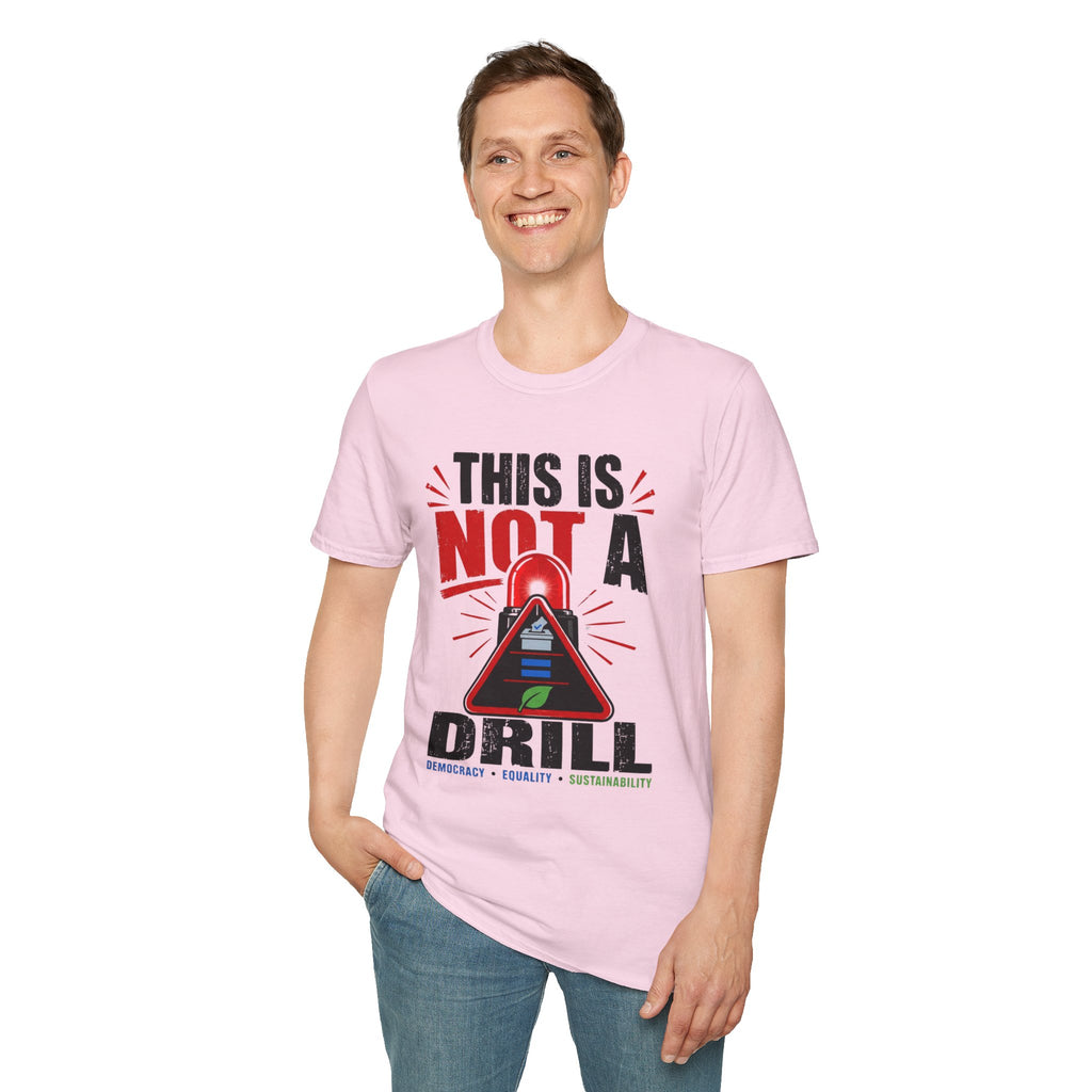 This Is Not A Drill T-Shirt — Funny Emergency Alert Graphic Tee