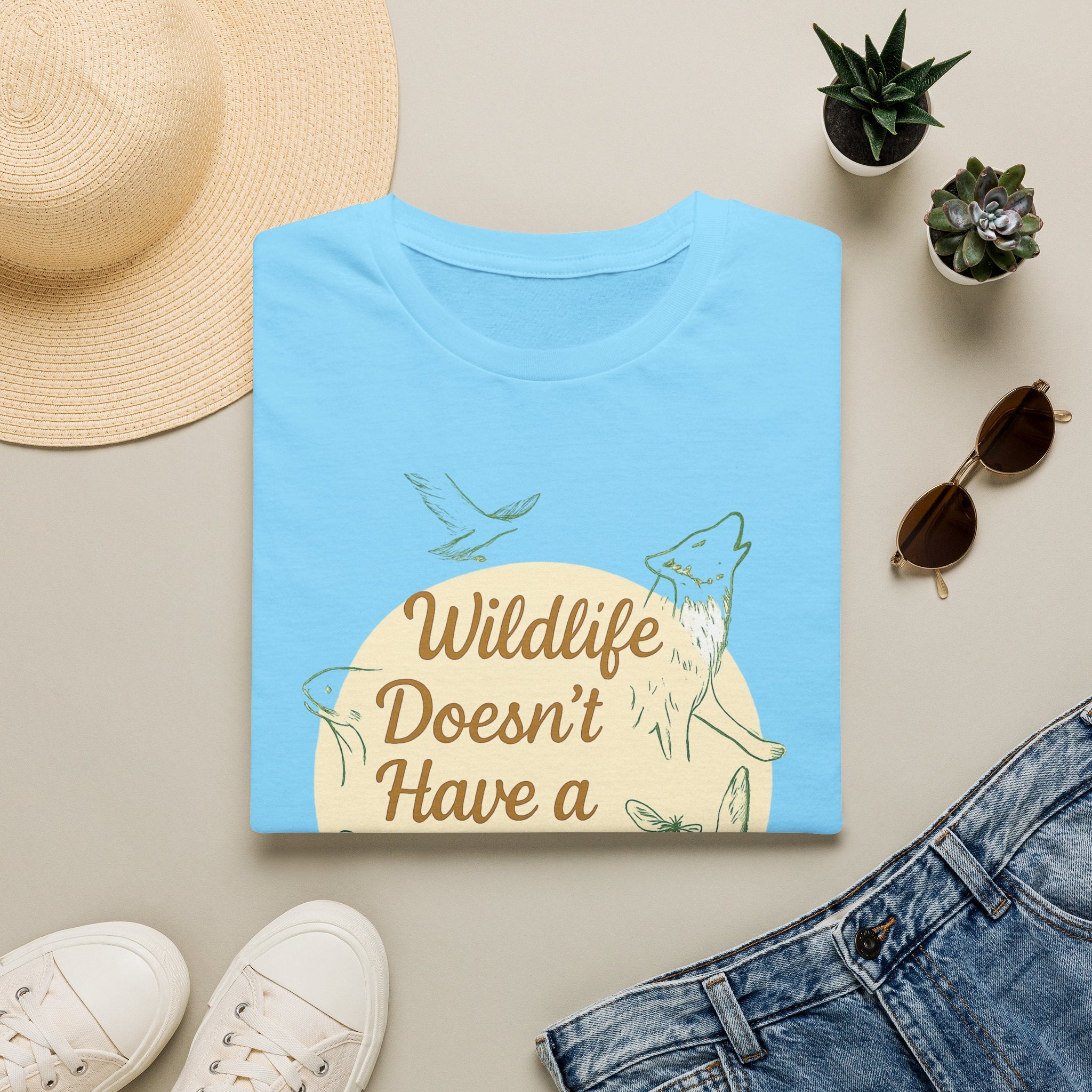 Wildlife Doesn't Have a Voice Be Theirs T-Shirt