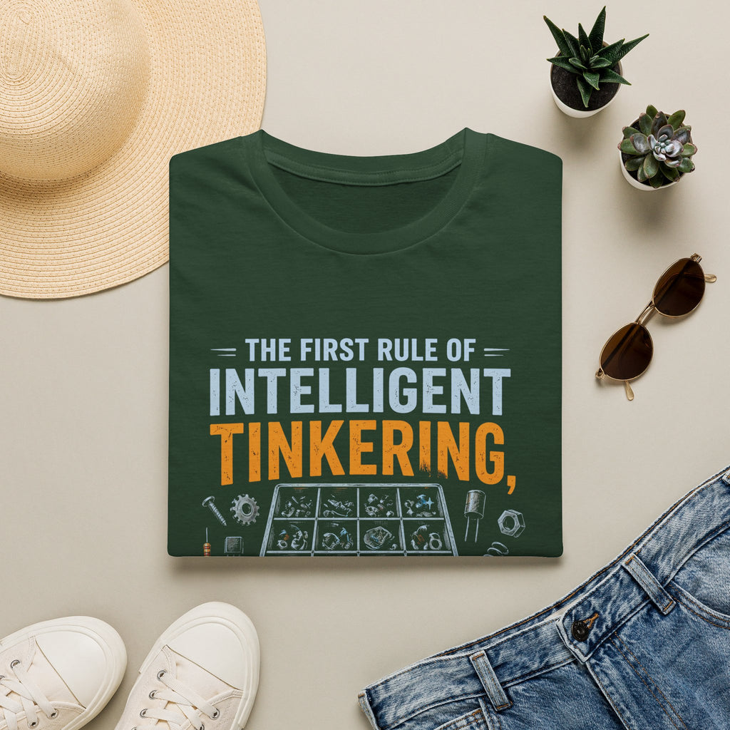 Intelligent Tinkering T-Shirt — “The First Rule of Intelligent Tinkering, Save All the Parts”