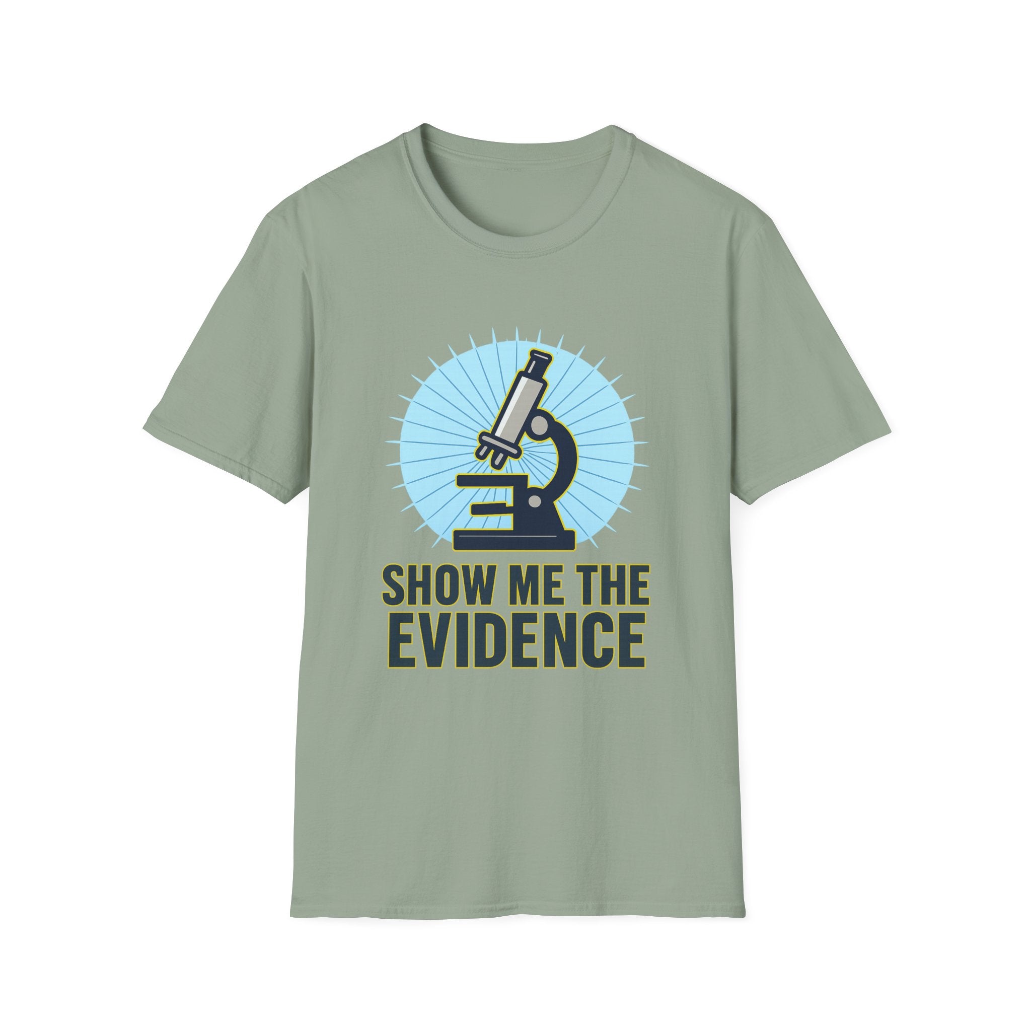 Show Me the Evidence Unisex Softstyle T-Shirt