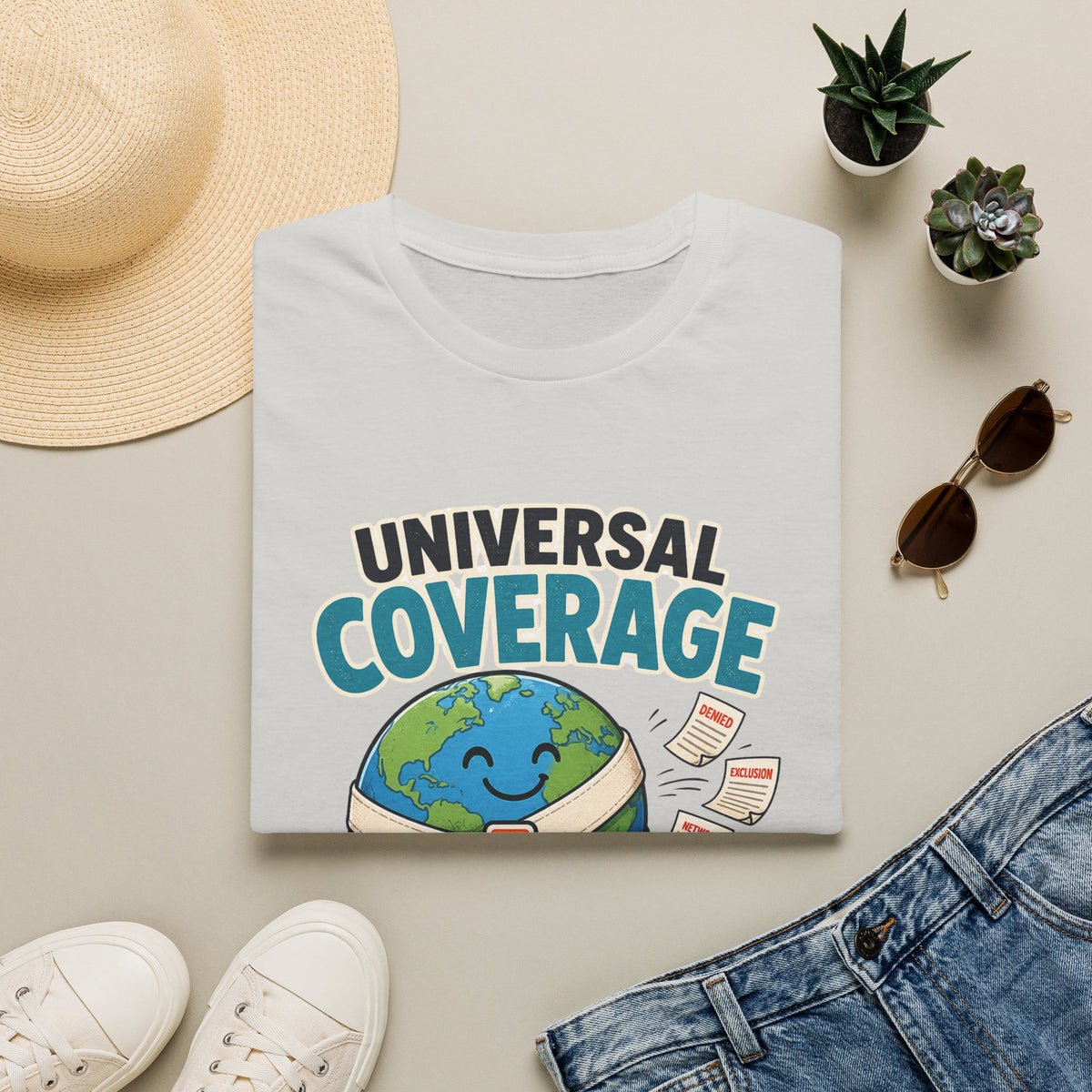 Universal Coverage T-Shirt — Funny Healthcare Earth Graphic (“Not Universal Anxiety”)