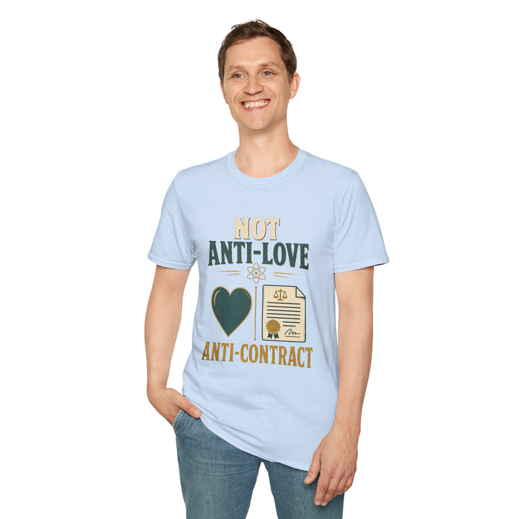 "Not Anti-Love, Anti-Contract" Graphic Tee