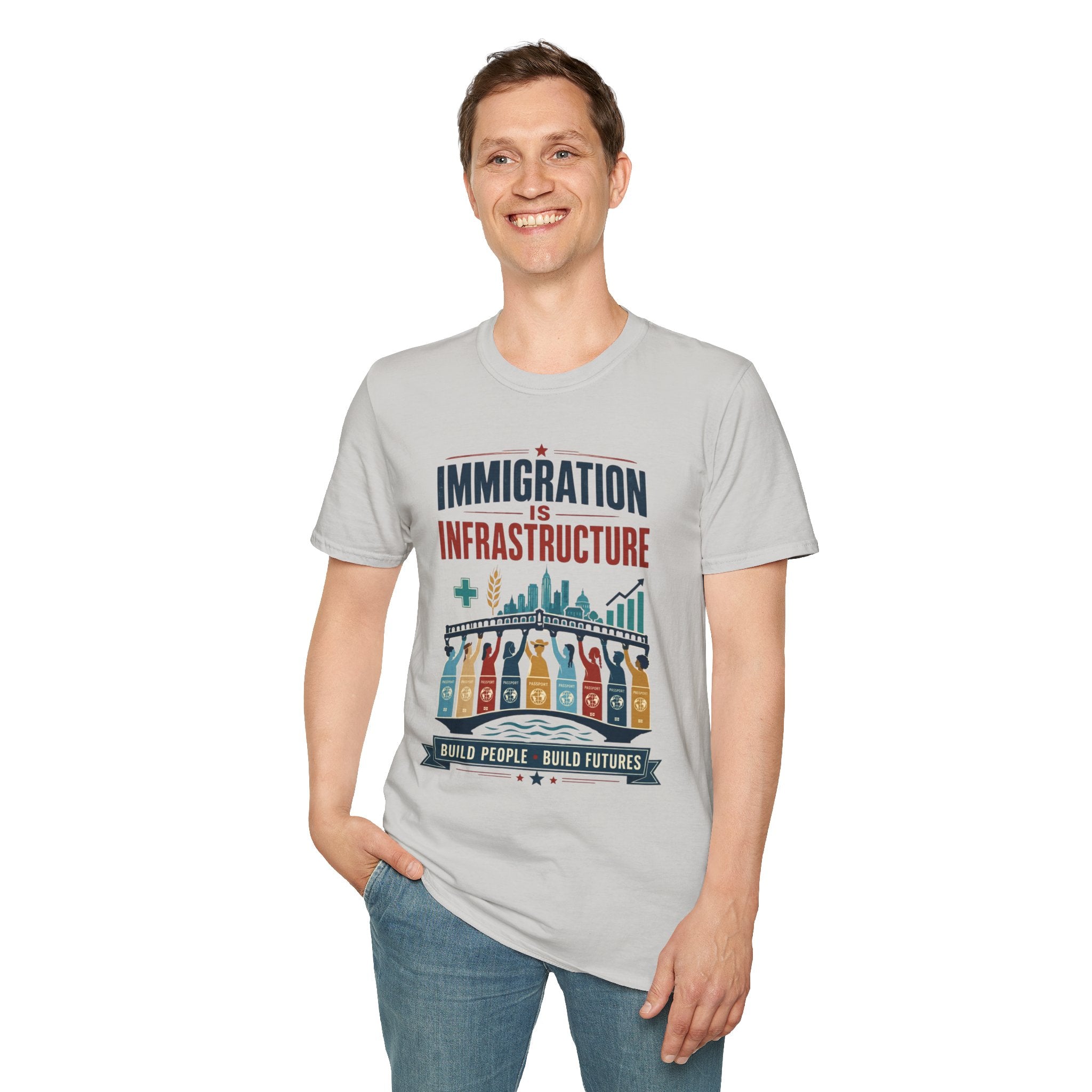 Immigration Is Infrastructure T-Shirt — Pro-Immigrant Advocacy Tee (Build People, Build Futures)