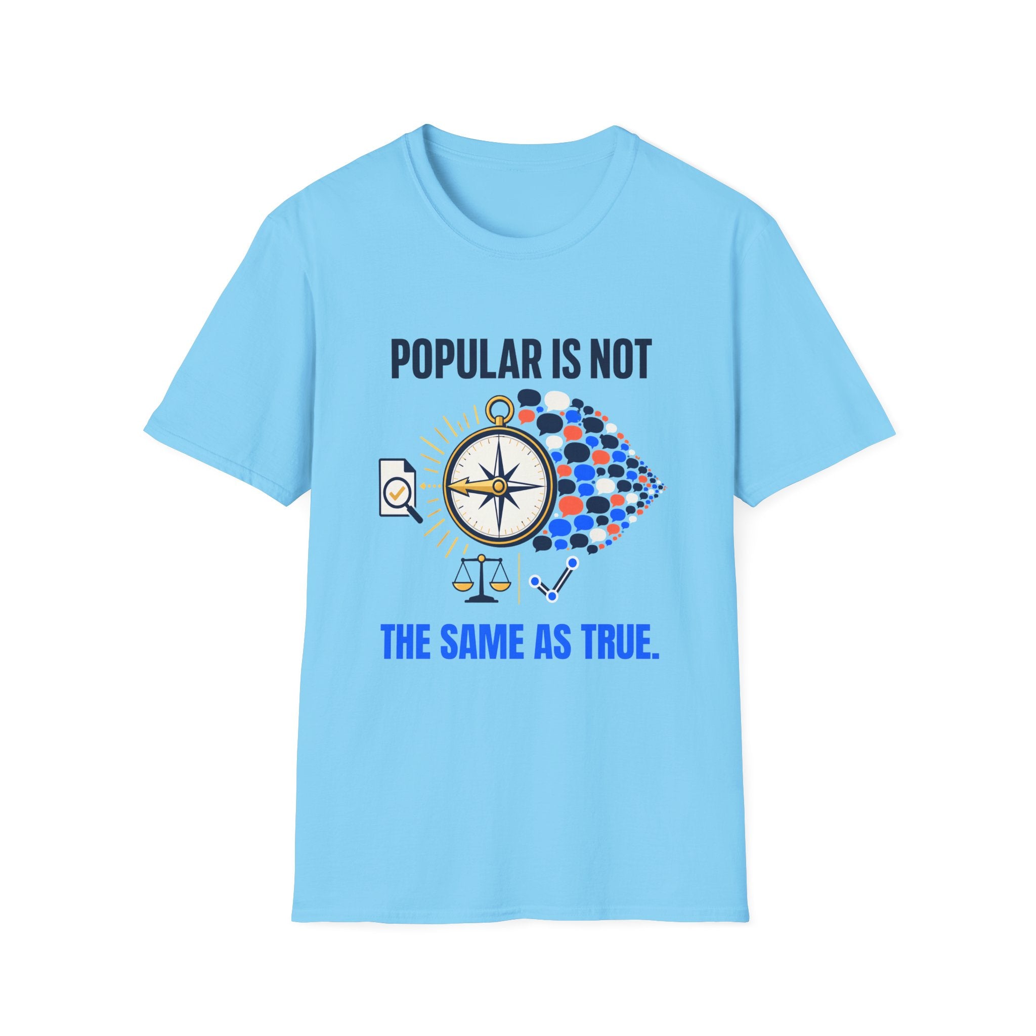 "Popular Is Not The Same As True" Compass Graphic Tee