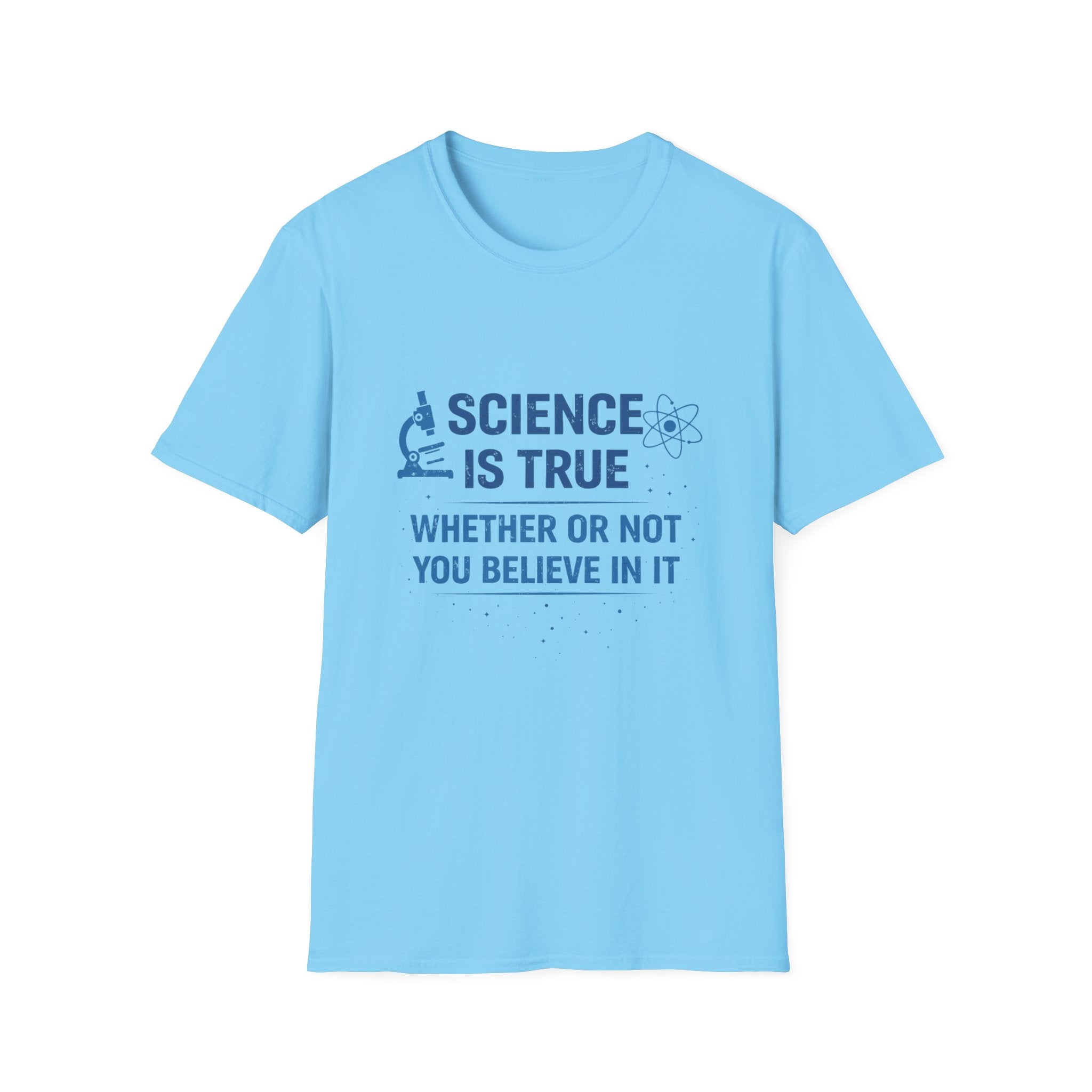 Science is True Unisex Softstyle T-Shirt